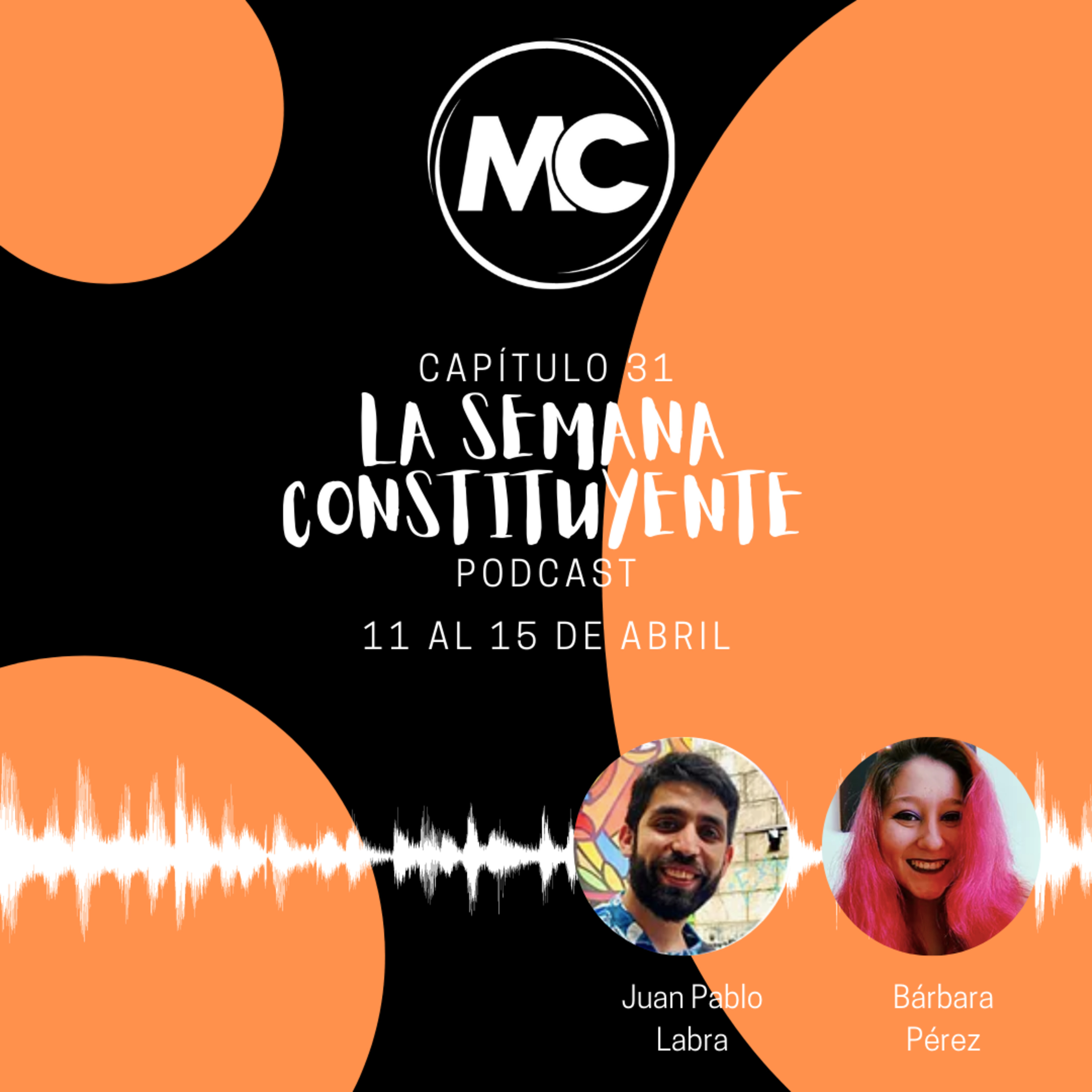 La Semana Constituyente - Capítulo 31 episode artwork