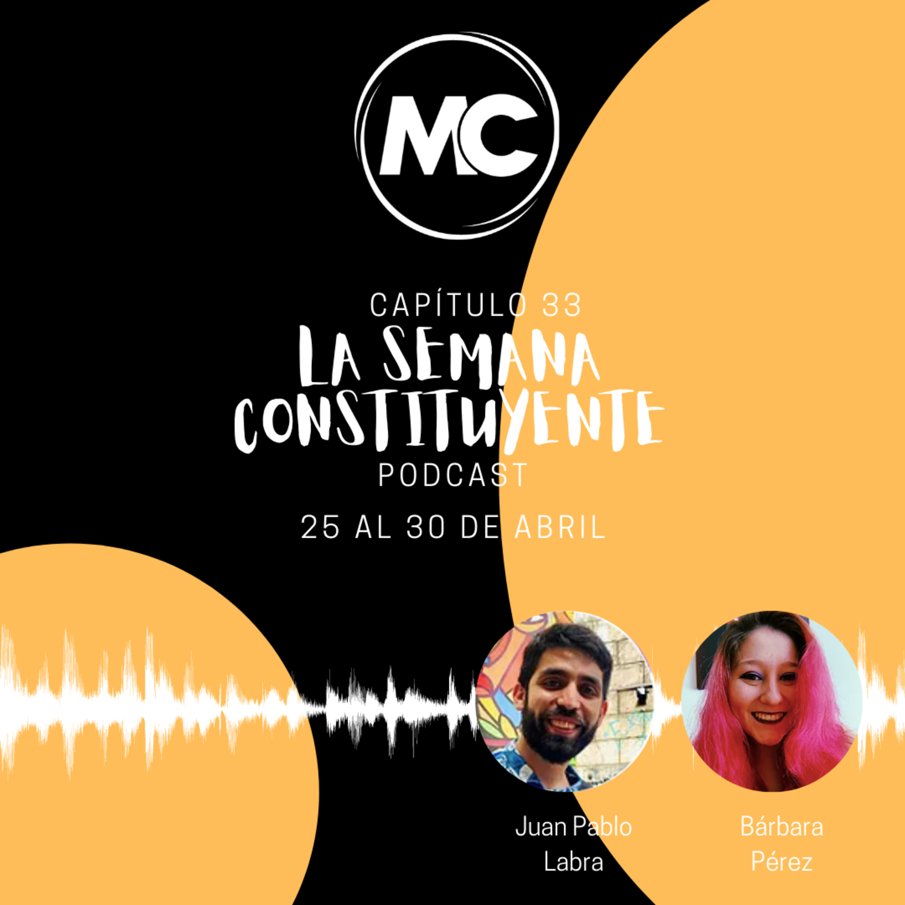 La Semana Constituyente - Capítulo 33 episode artwork