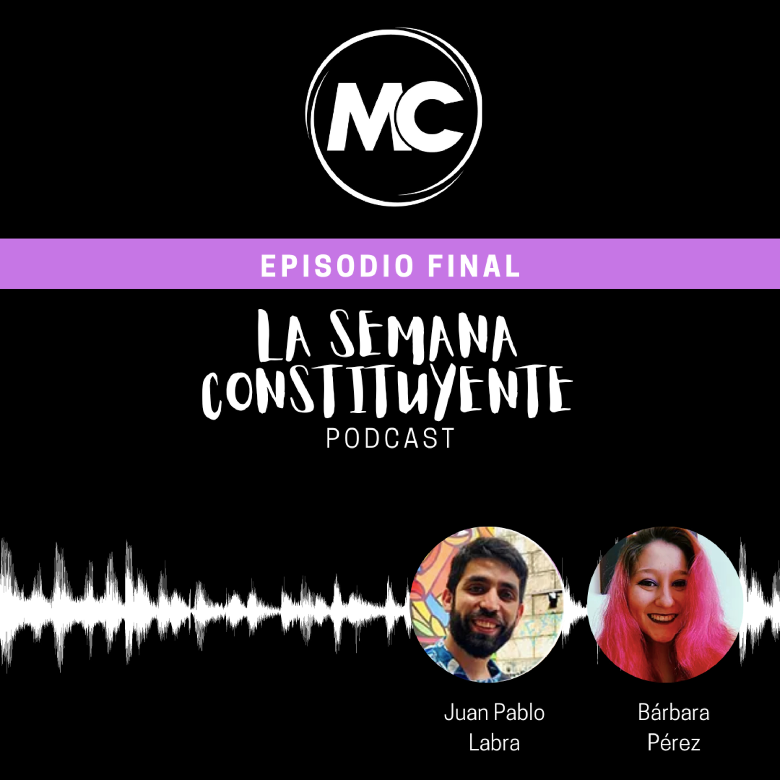 La Semana Constituyente: Episodio Final episode artwork
