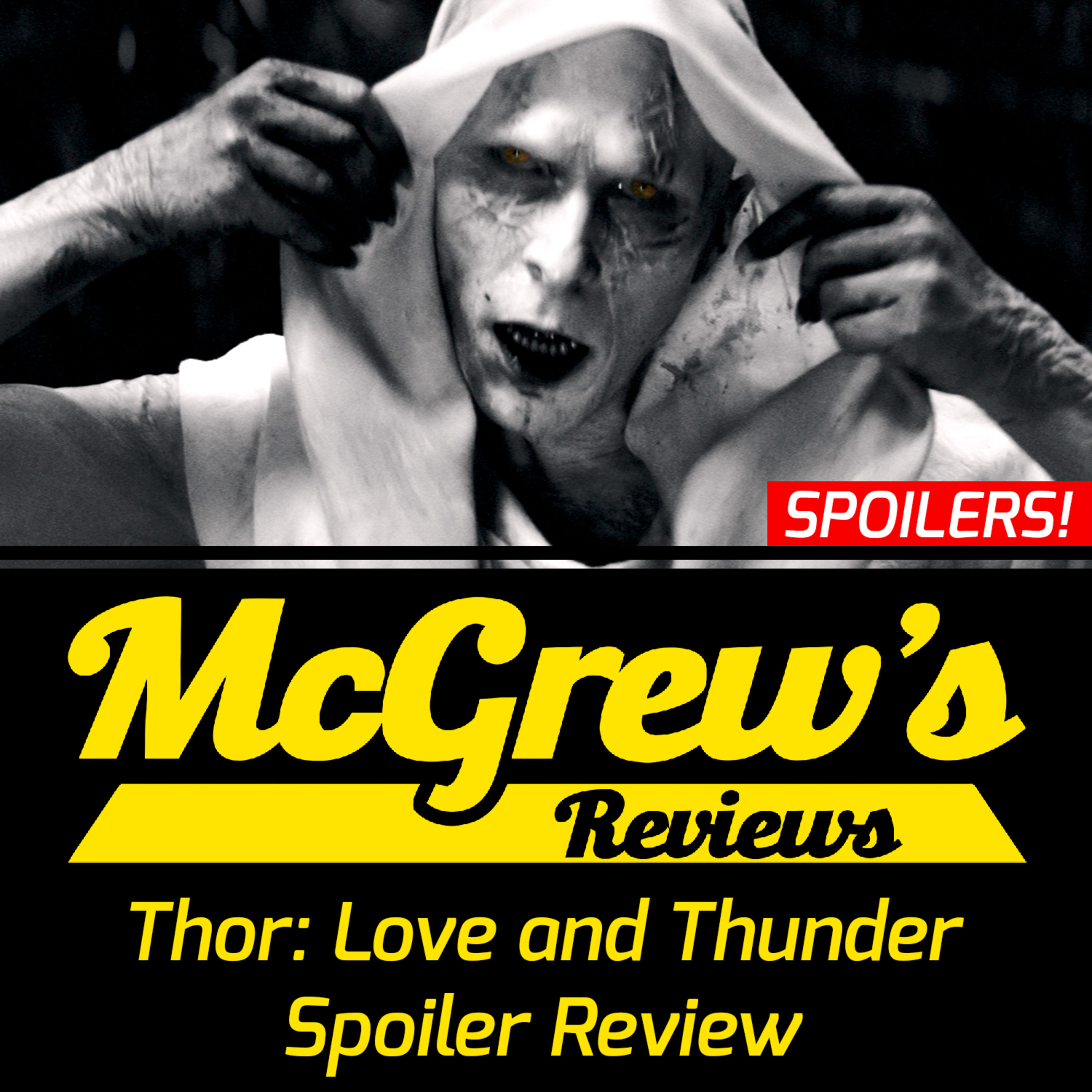 SPOILER REVIEW: THOR LOVE AND THUNDER - McGrew's Reviews episode artwork
