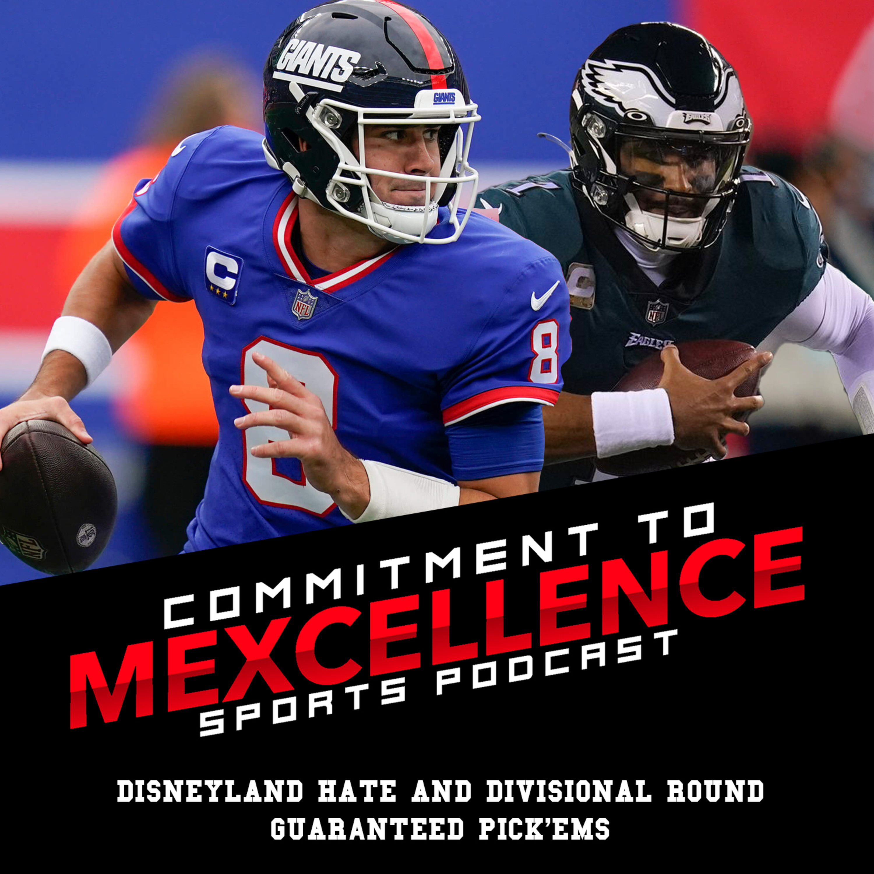 DISNEYLAND HATE AND NFL DIVISIONAL ROUND PICK'EMS - COMMITMENT TO MEXCELLENCE '22 episode artwork