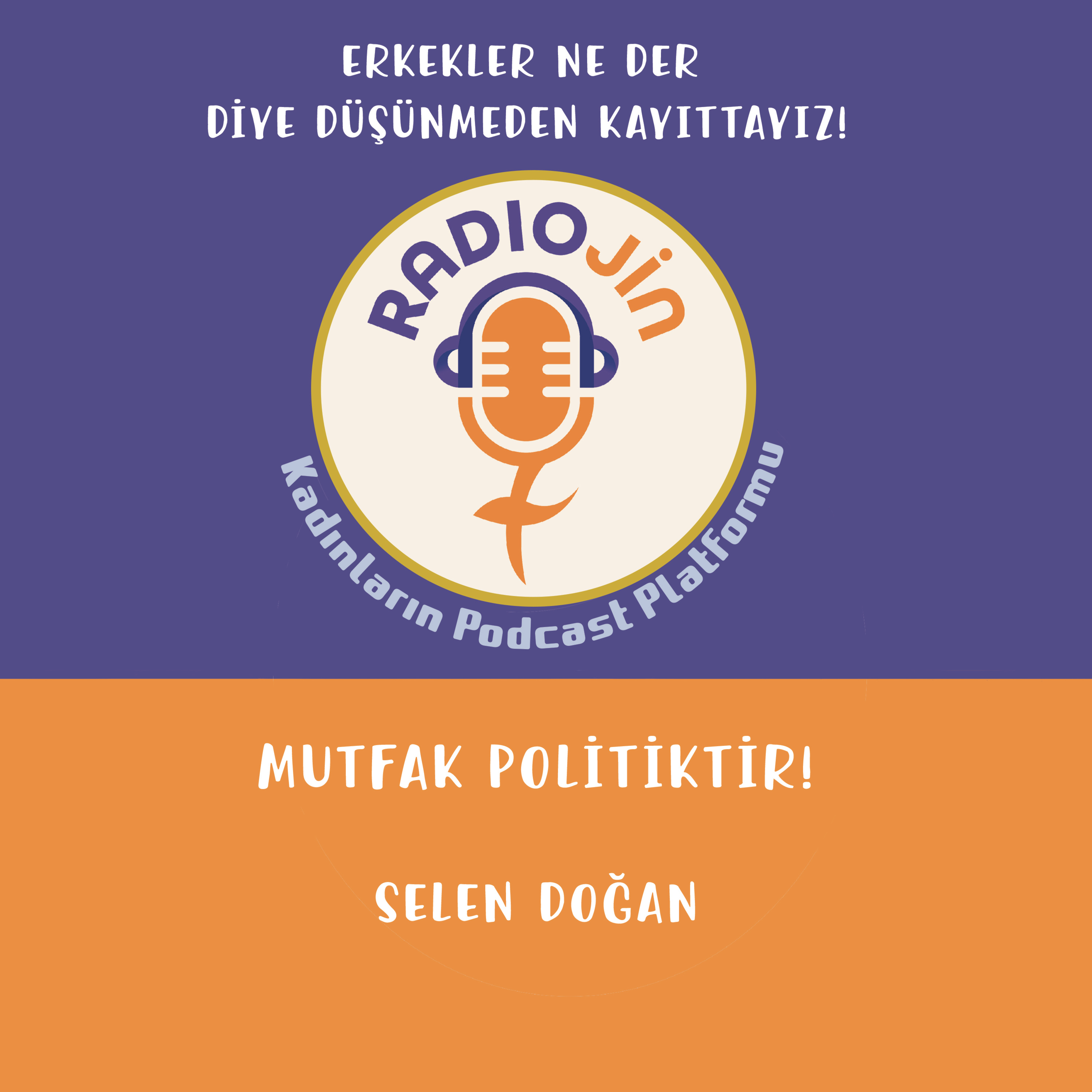Mutfak Politiktir! episode artwork