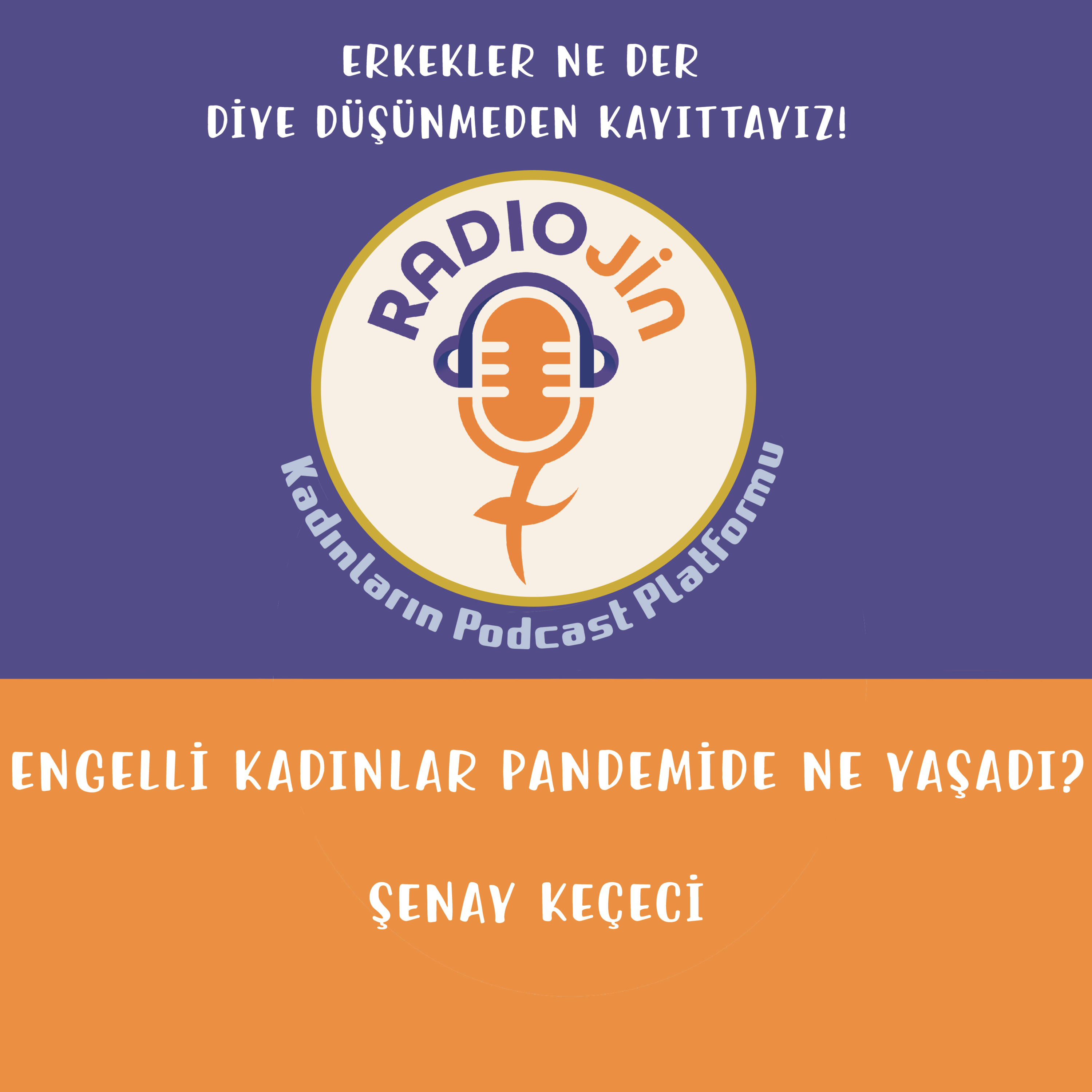 Engelli Kadınlar Pandemide Ne yaşadı? episode artwork