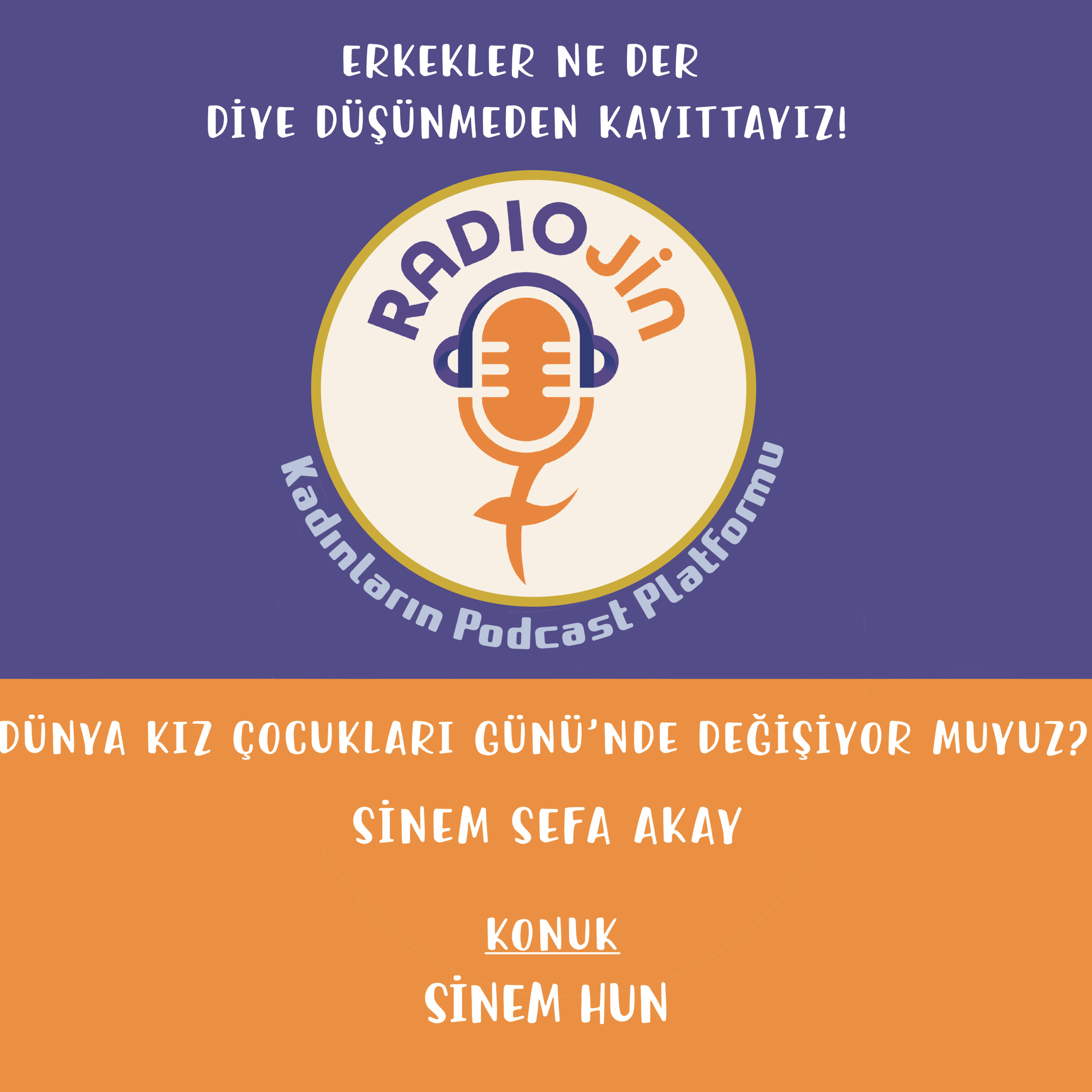 Dünya Kız Çocukları Günü'nde Değişiyor Muyuz? episode artwork