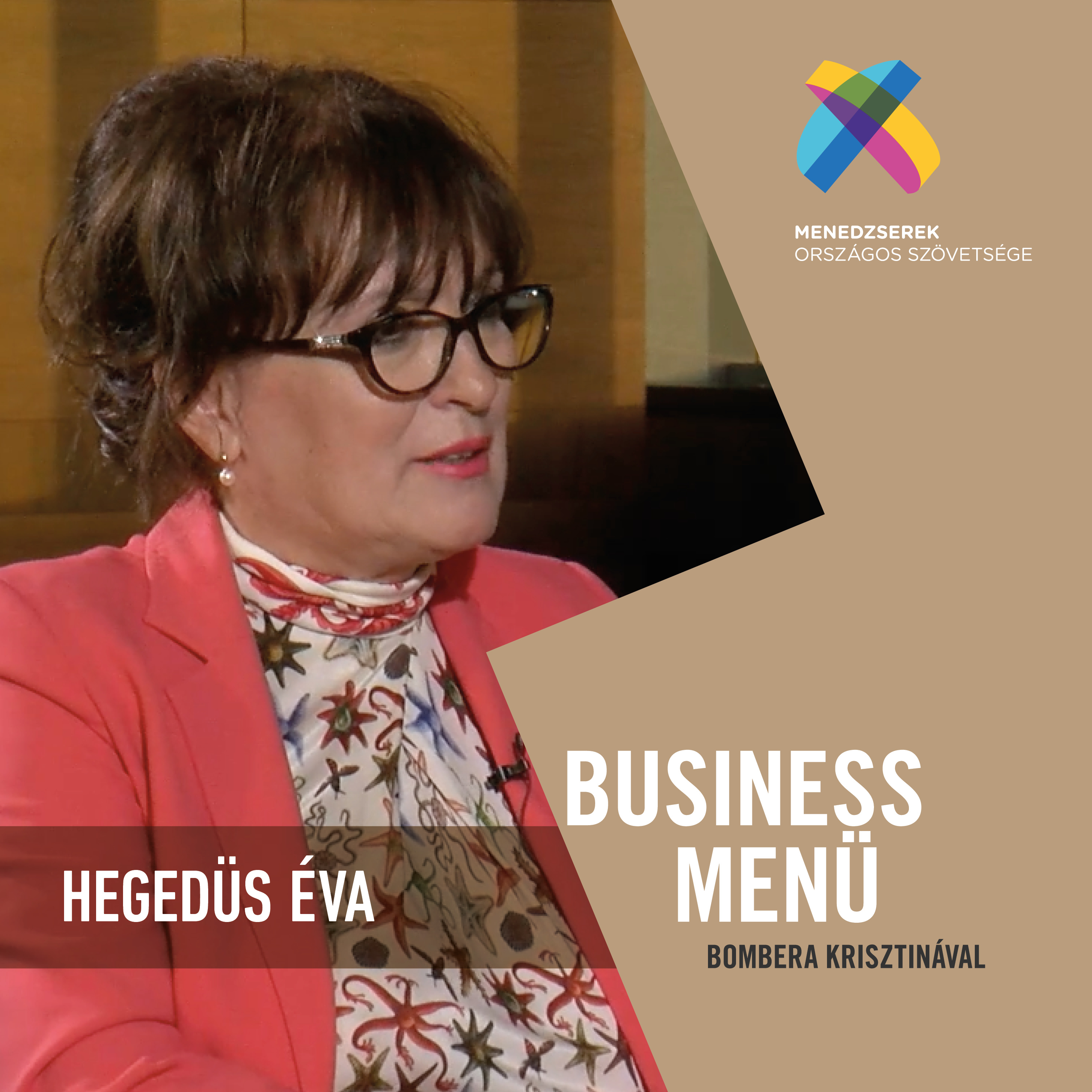Hegedüs Éva, 2020 Év Menedzsere Díj kitüntetettje - mélyinterjú Bombera Krisztinával episode artwork