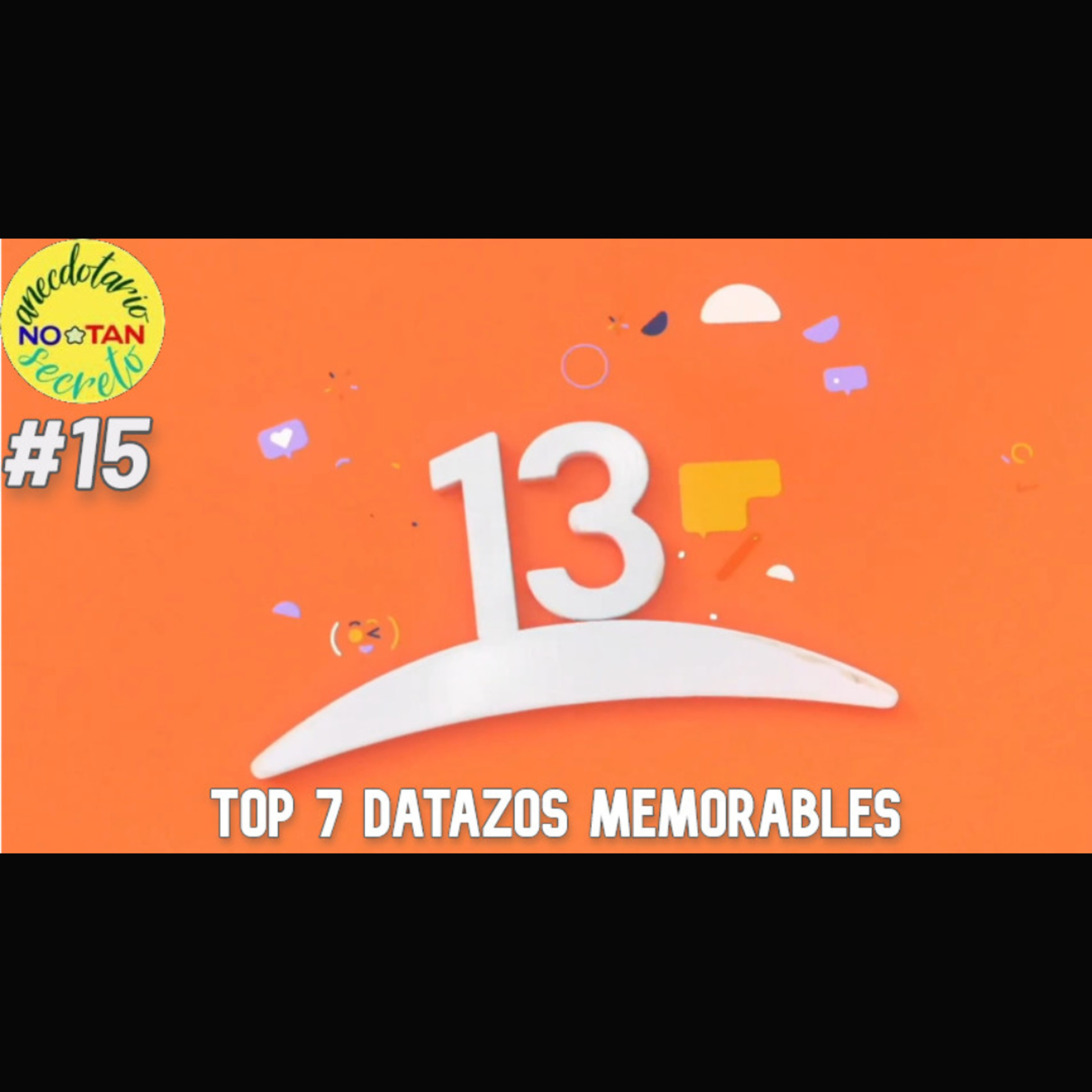 Top 7 de Datazos Más Memorables de La Historia de Canal 13 episode artwork