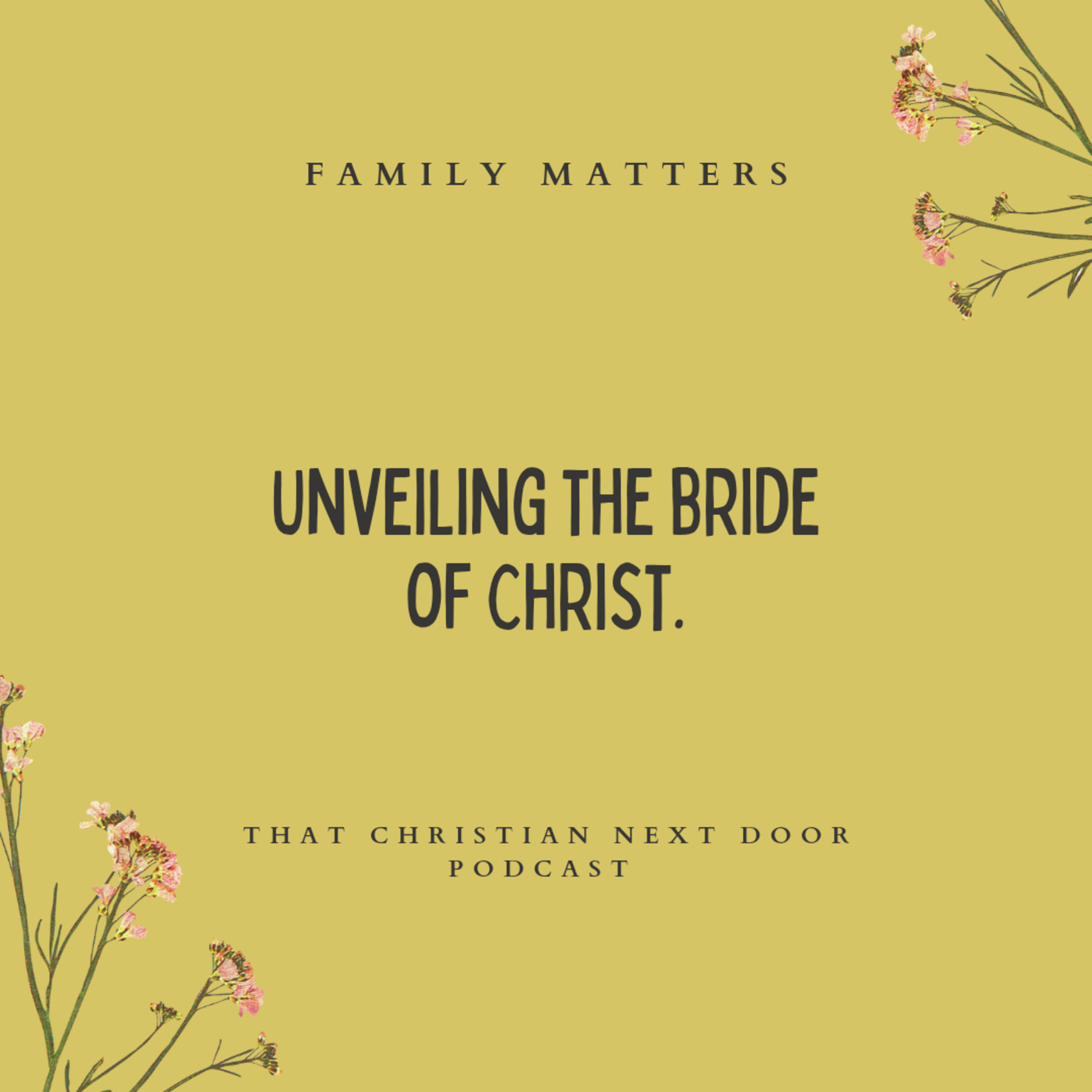 Unveiling the Bride of Christ