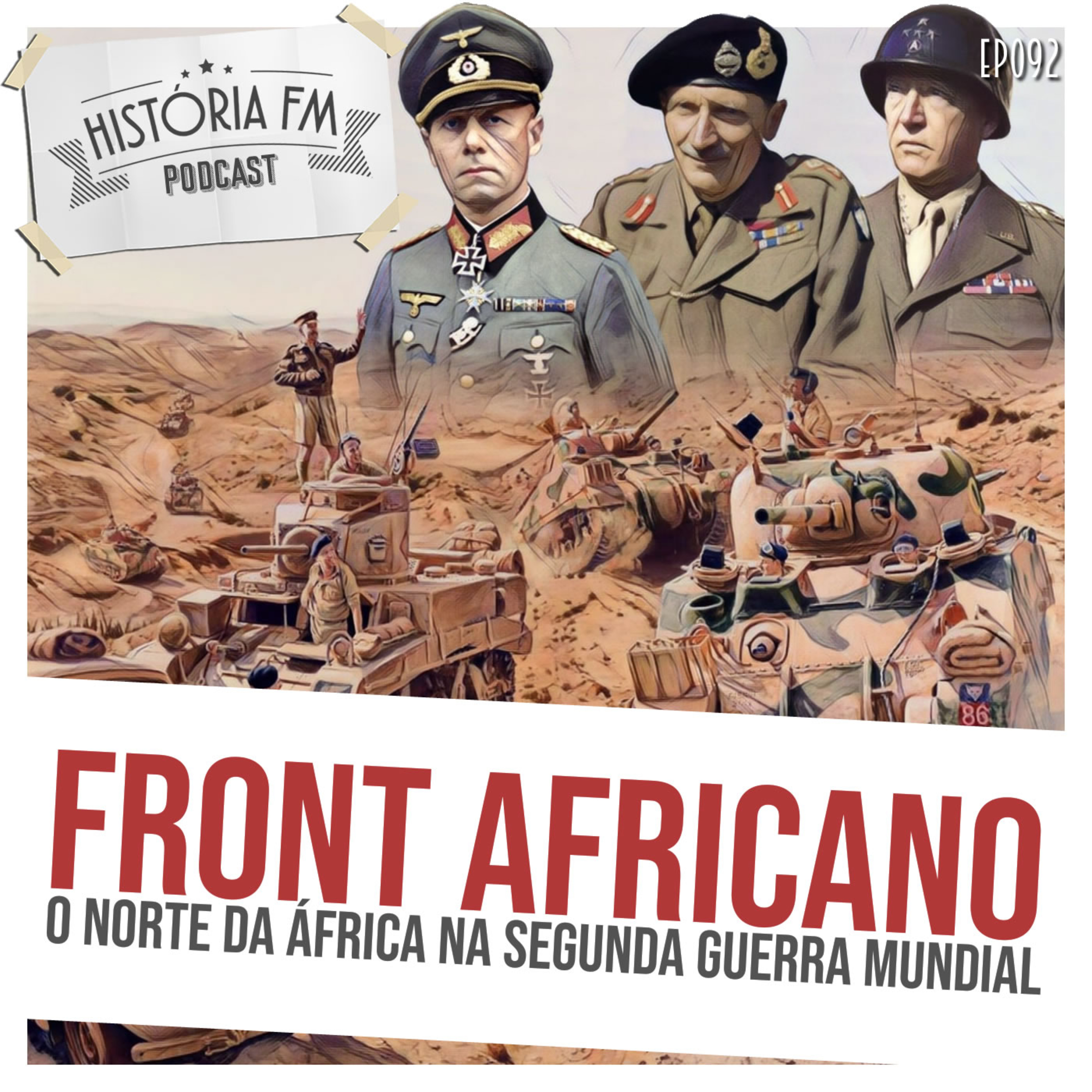 092 Front Africano: o norte da África na Segunda Guerra Mundial episode artwork