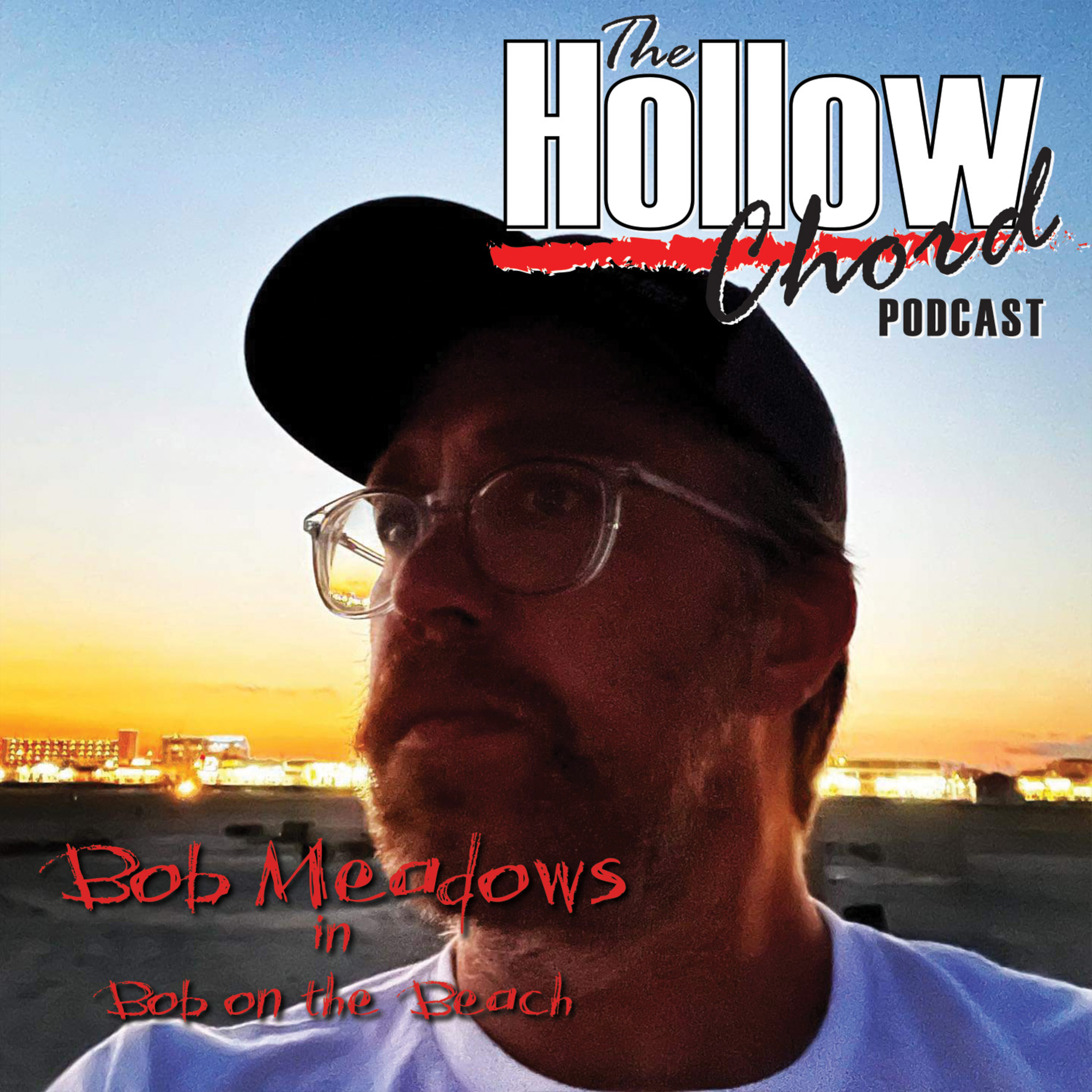 Episode 10 - Bob on the Beach w/ Bob Meadows episode artwork