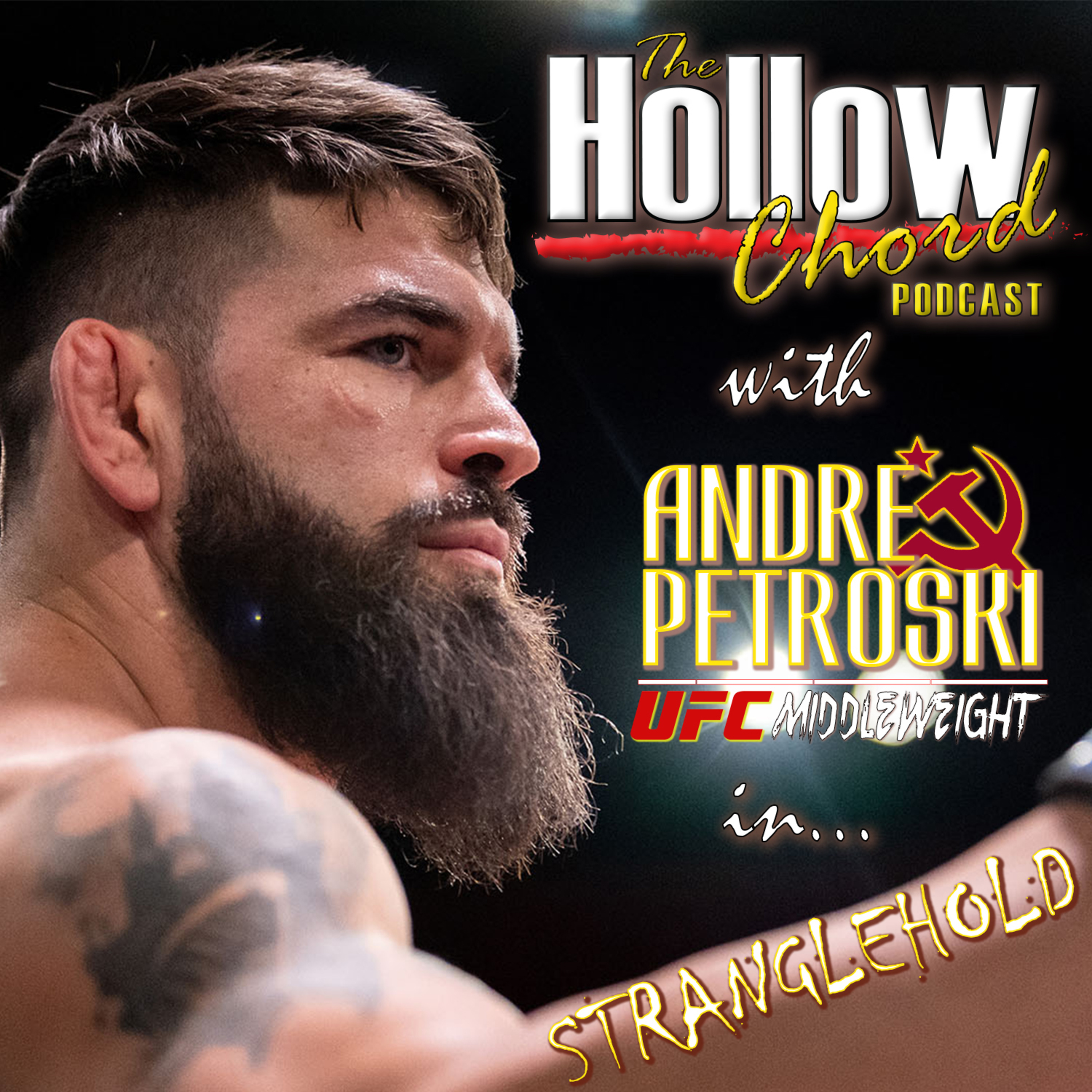 Episode 14 - Stranglehold w/ UFC Middleweight Andre Petroski