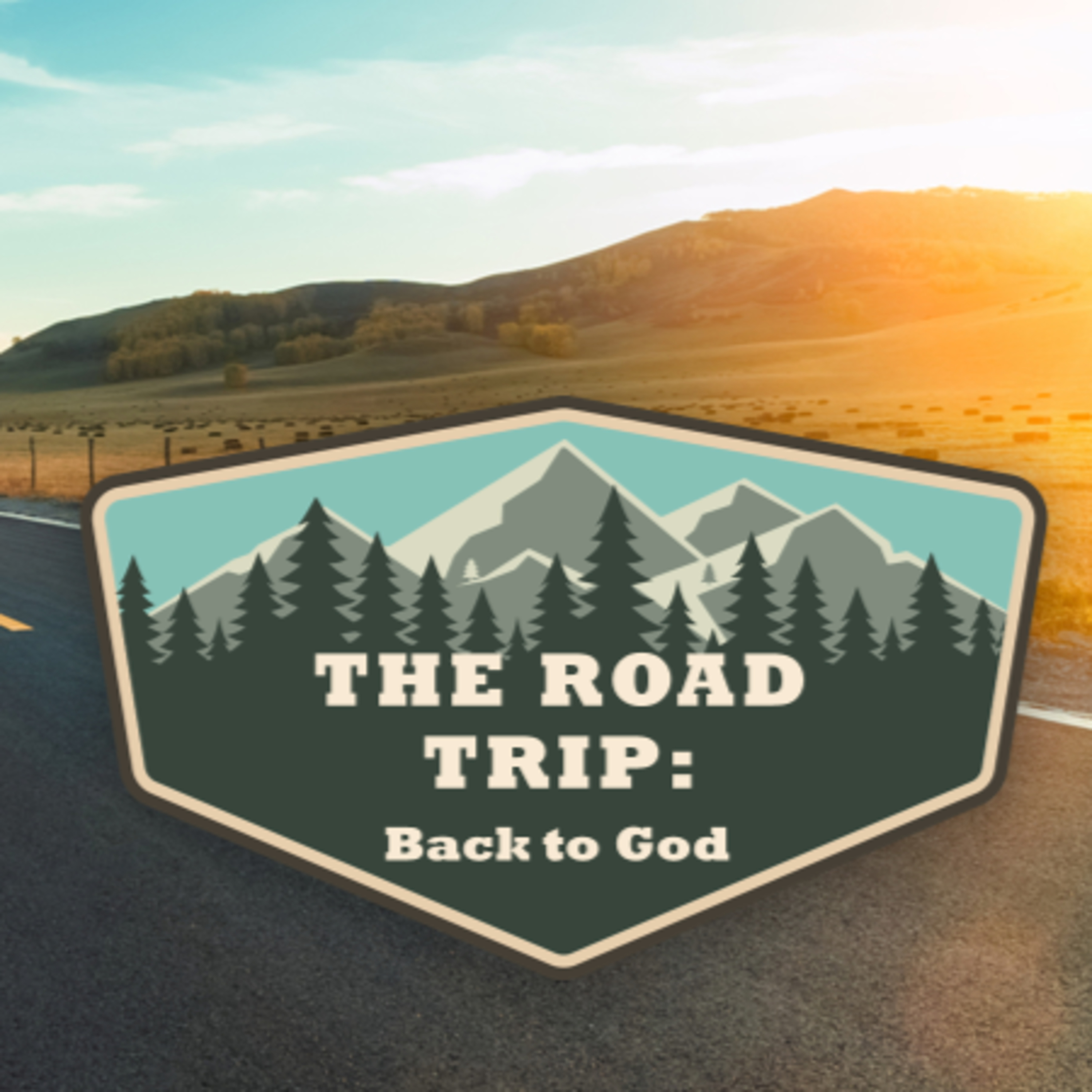 The Road Trip: Back to God