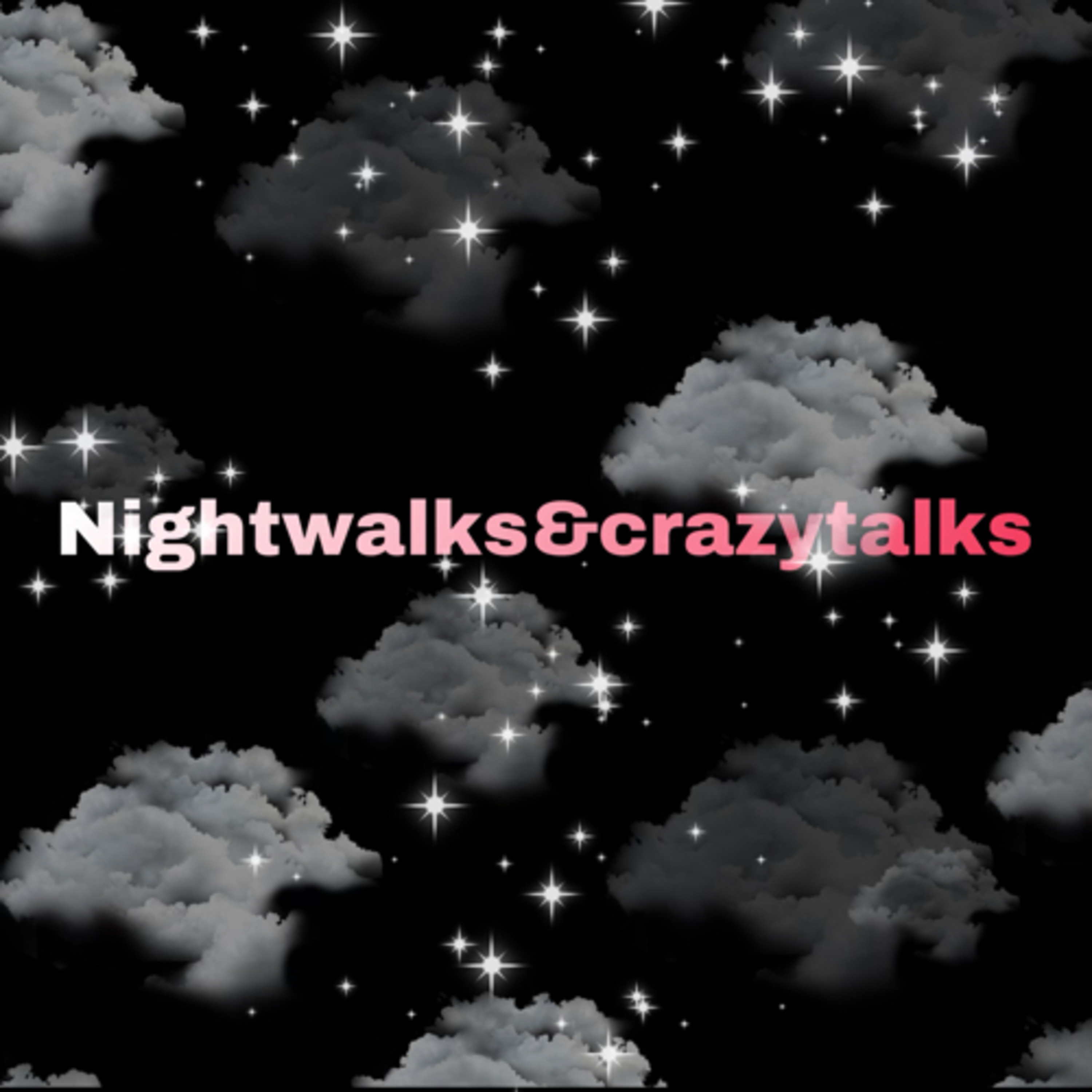 Night walks Crazy Talks Episode 1