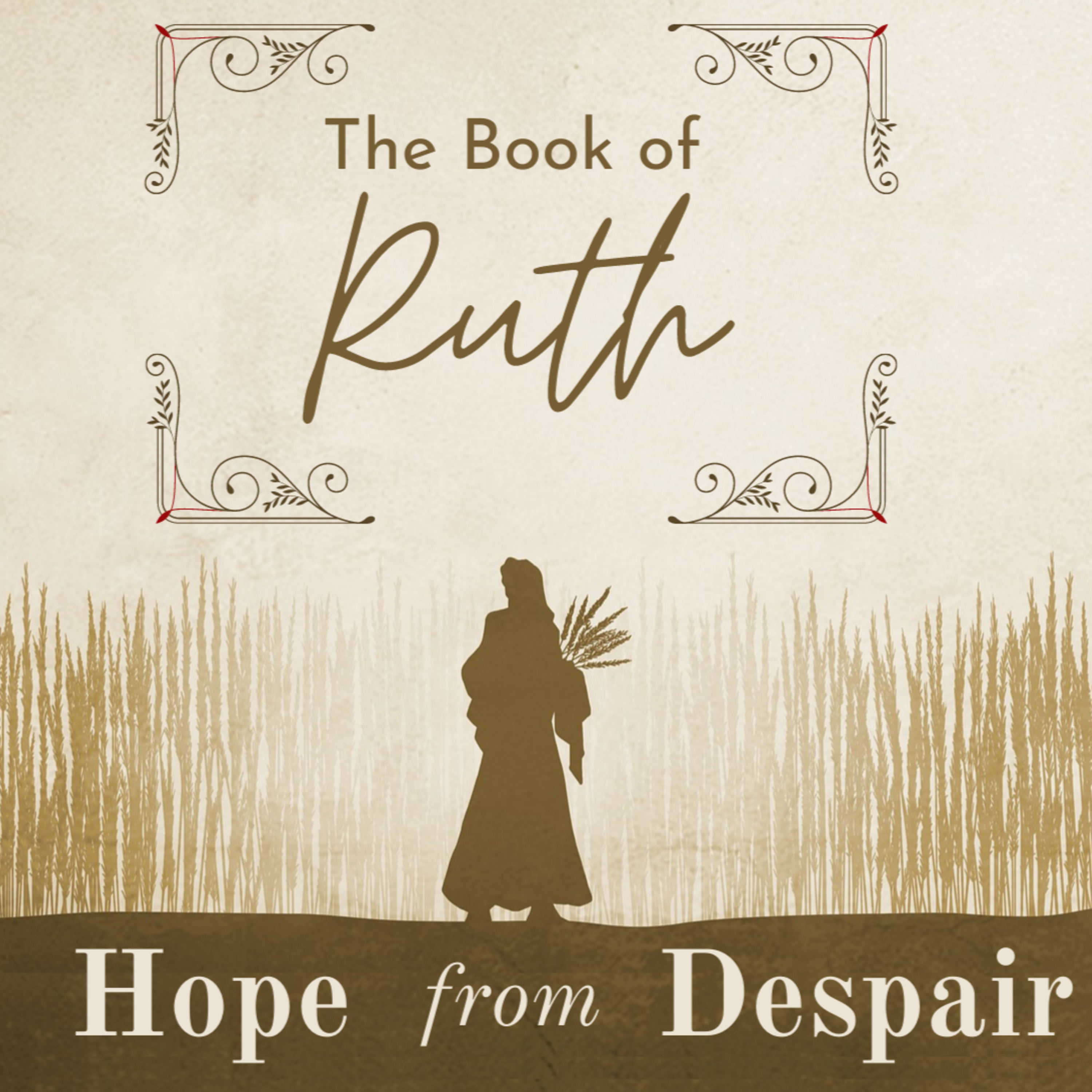 Radical Hope-Filled Righteousness (Ruth 3) episode artwork