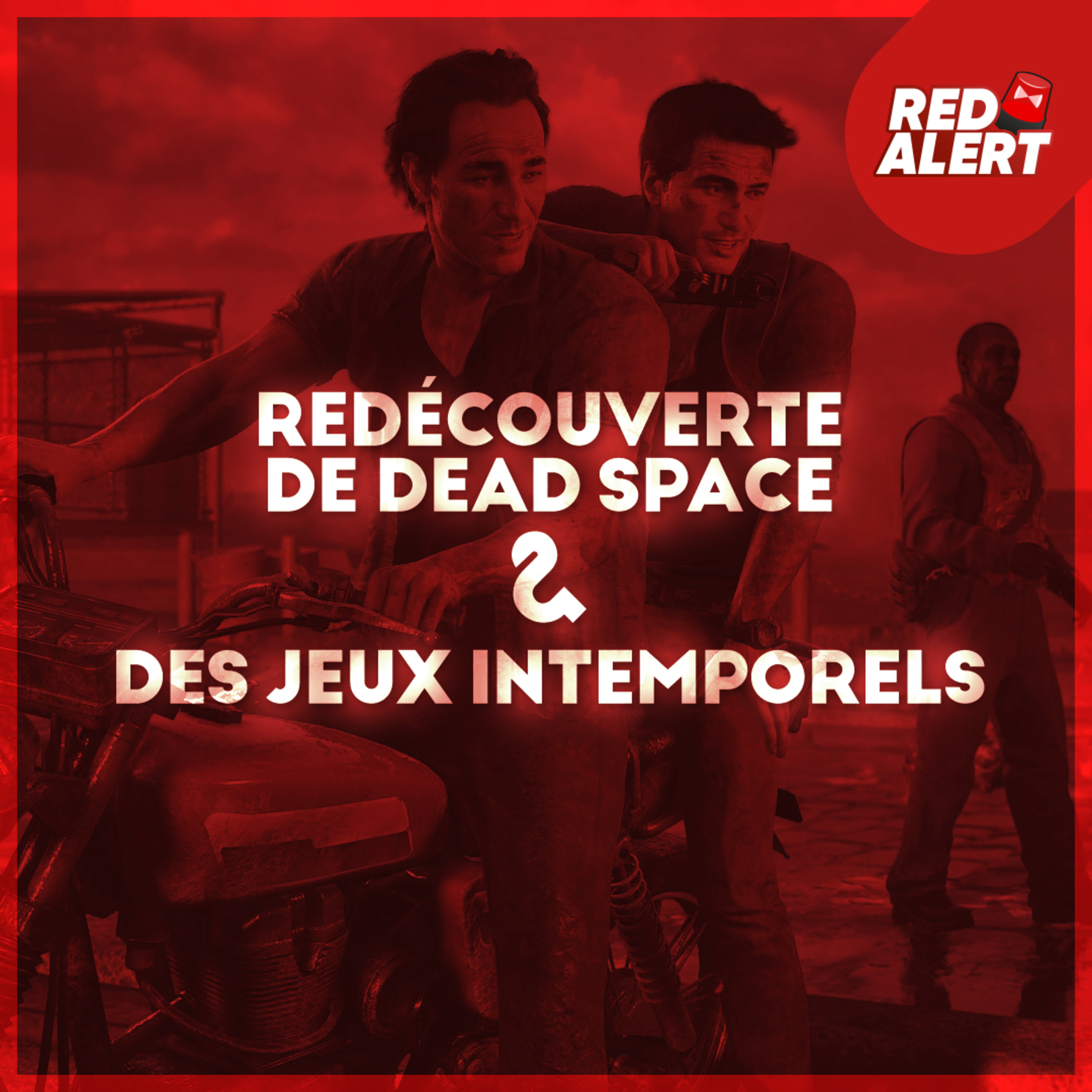 Red Alert #93 - Redécouverte de Dead Space & Des jeux intemporels