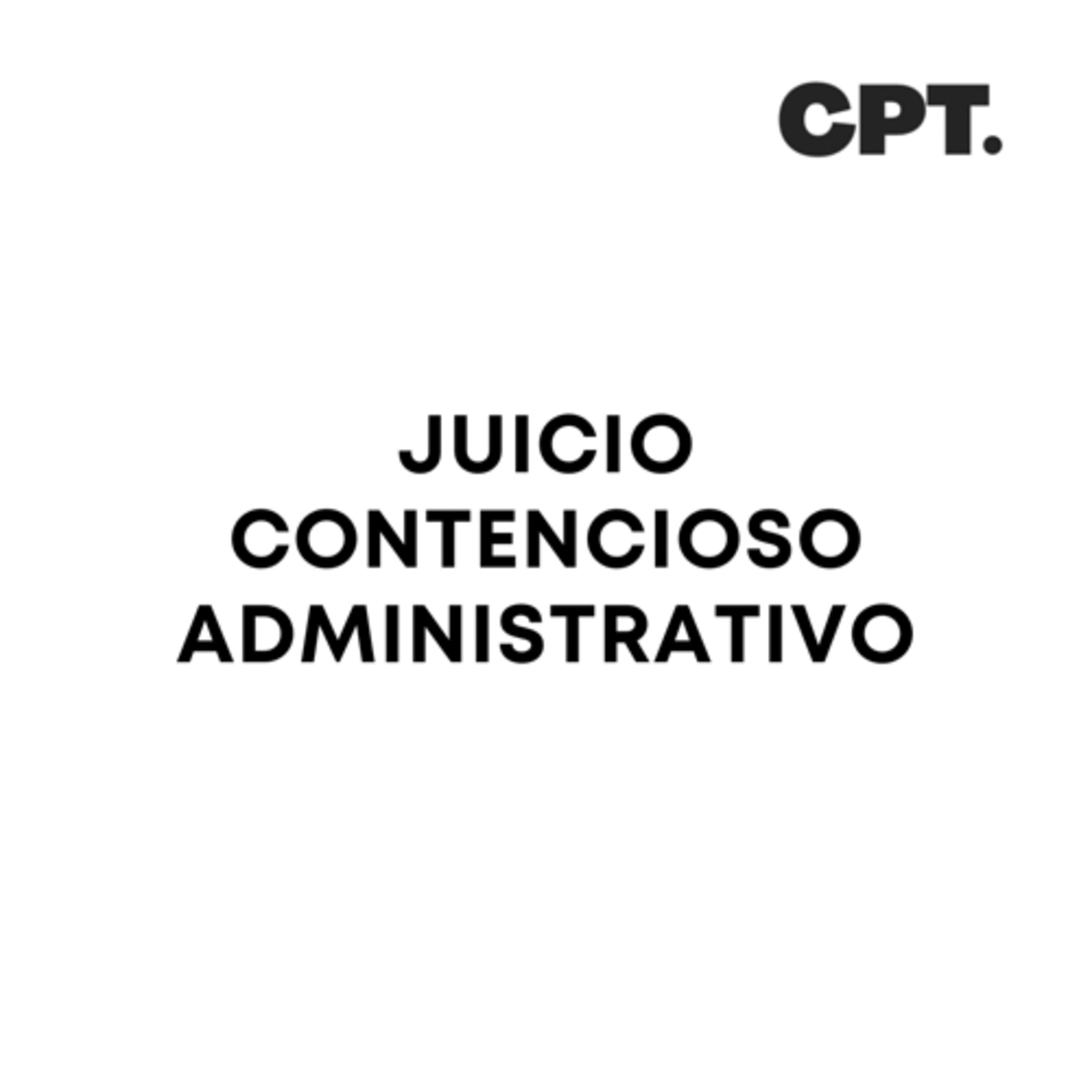 JUICIO CONTENCIOSO ADMINISTRATIVO