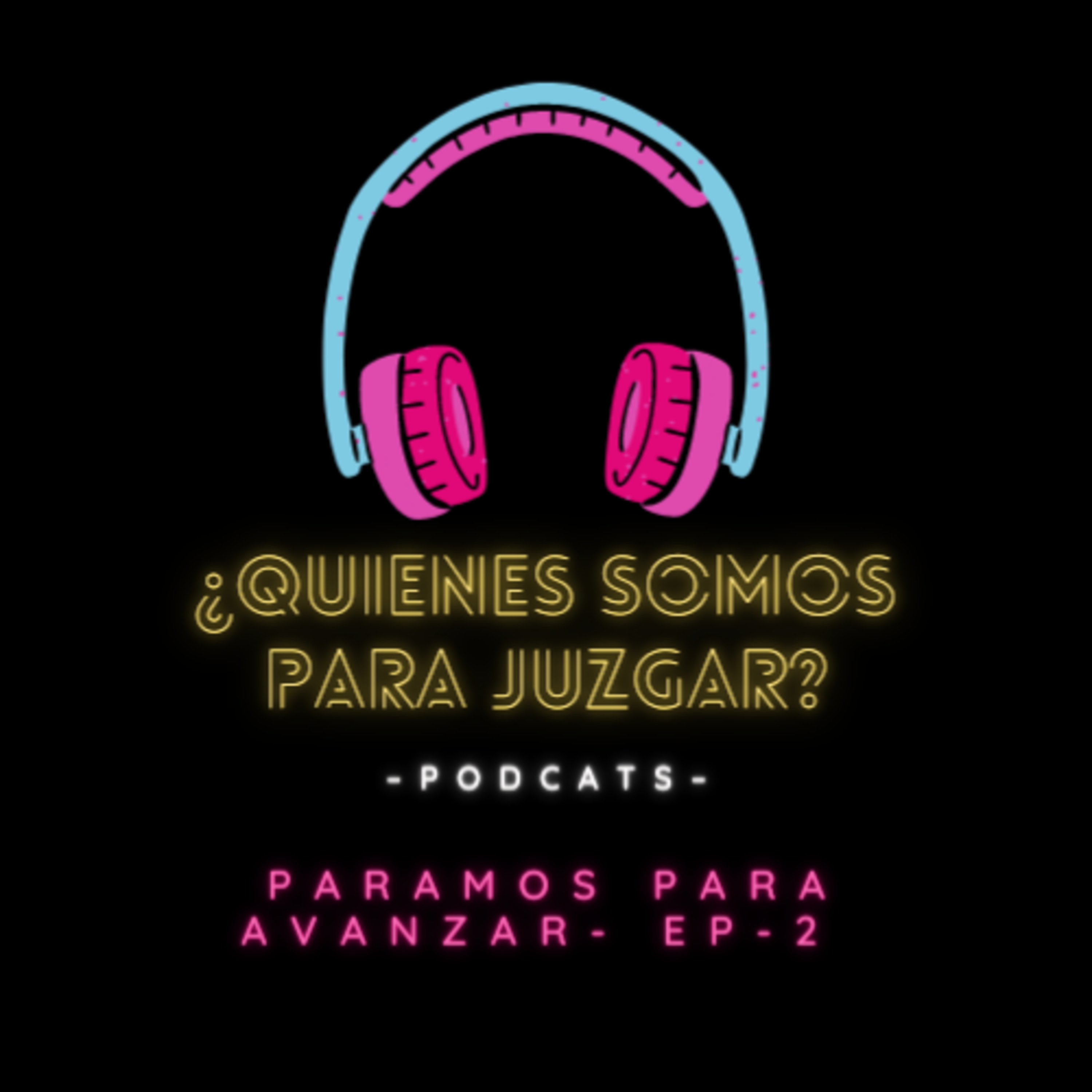 ¿Quiénes Somos Para Juzgar?