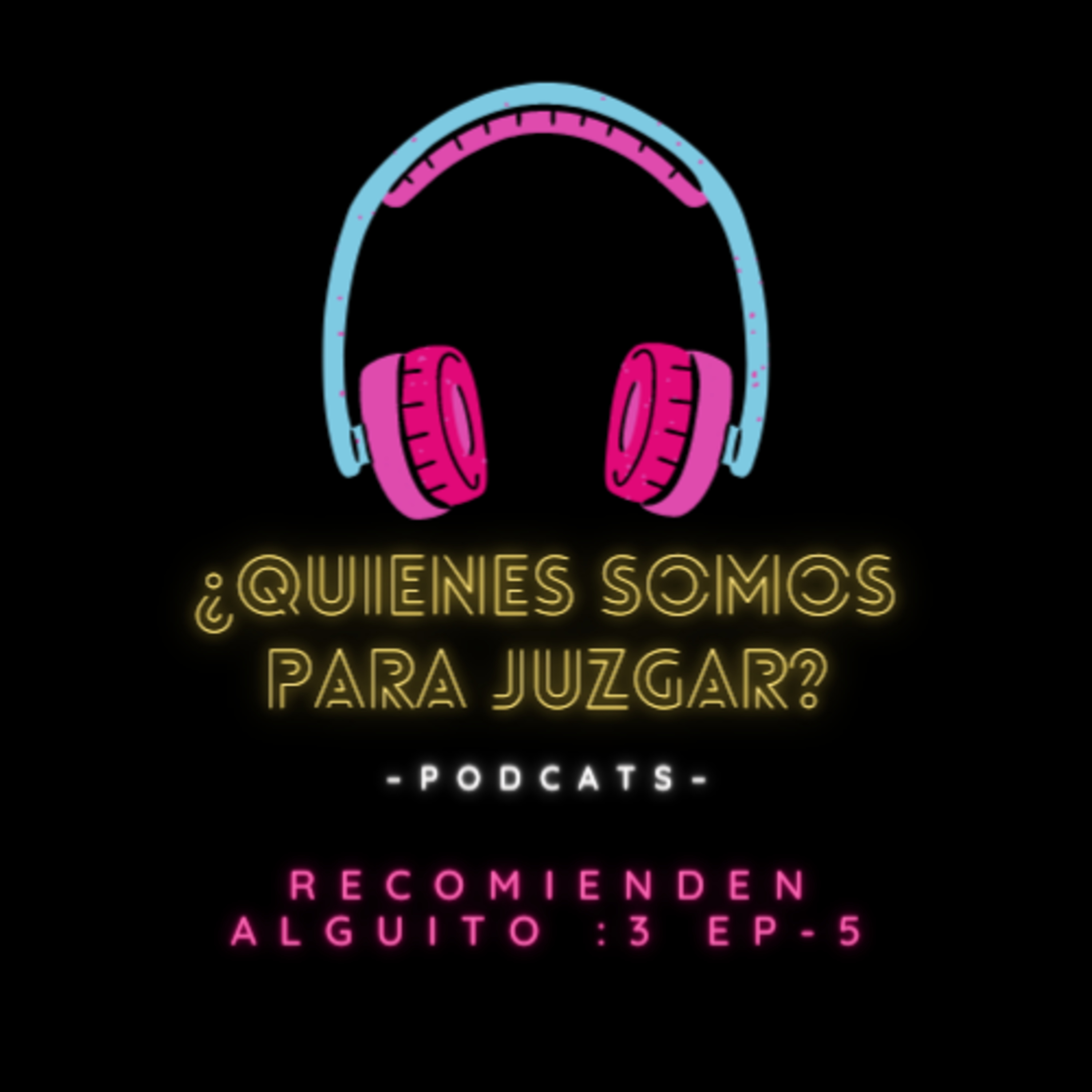 ¿Quiénes Somos Para Juzgar?