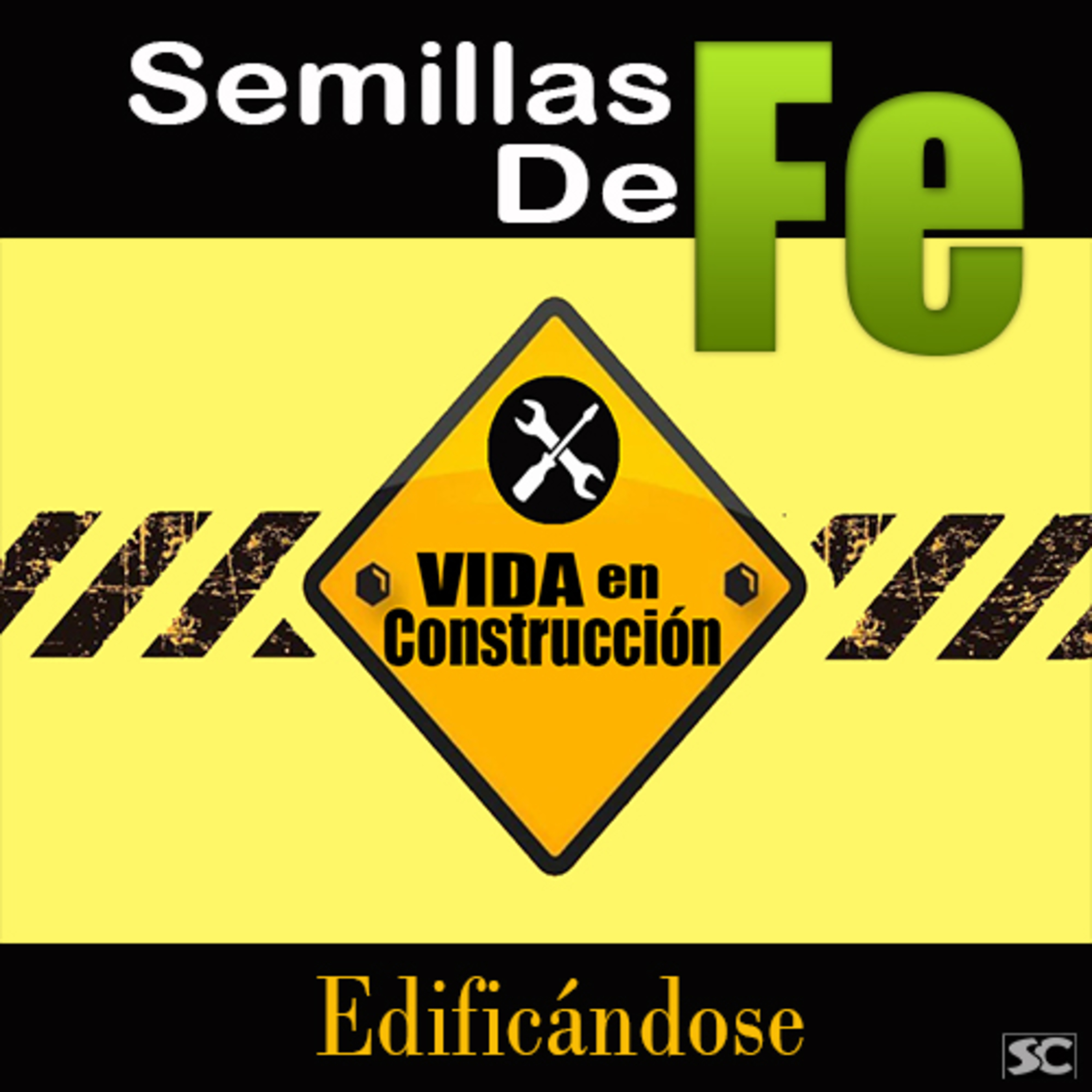 Semillas de Fe - Vida en Construcción -Edificándose- episode artwork