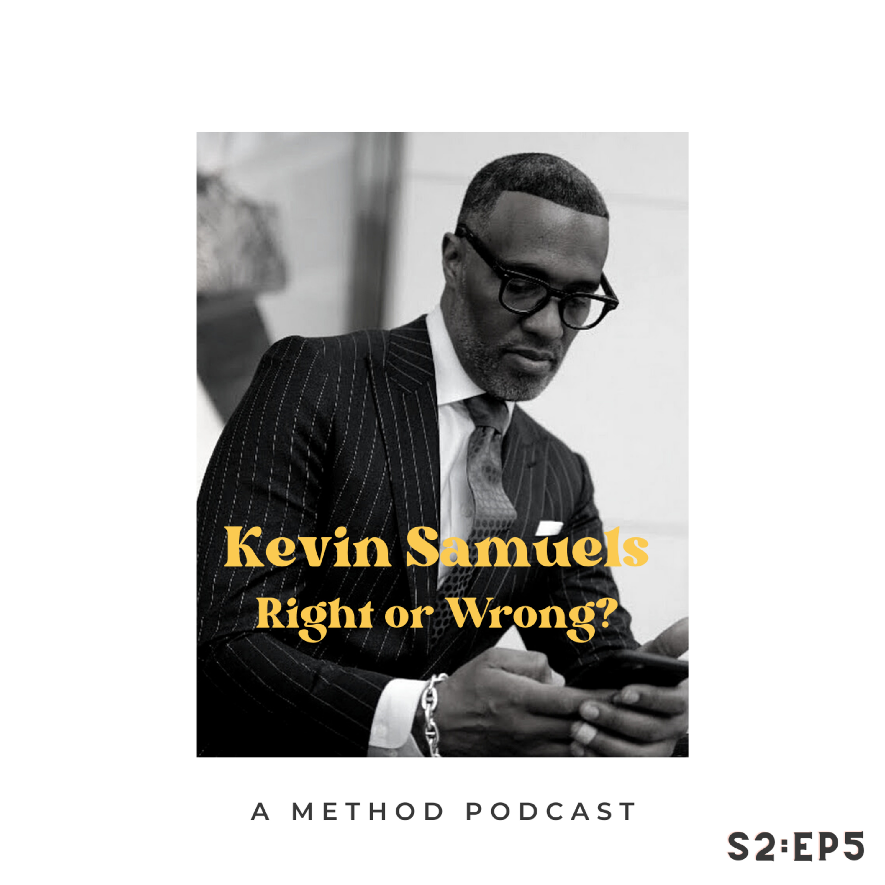 Kevin Samuels: Right or Wrong? episode artwork