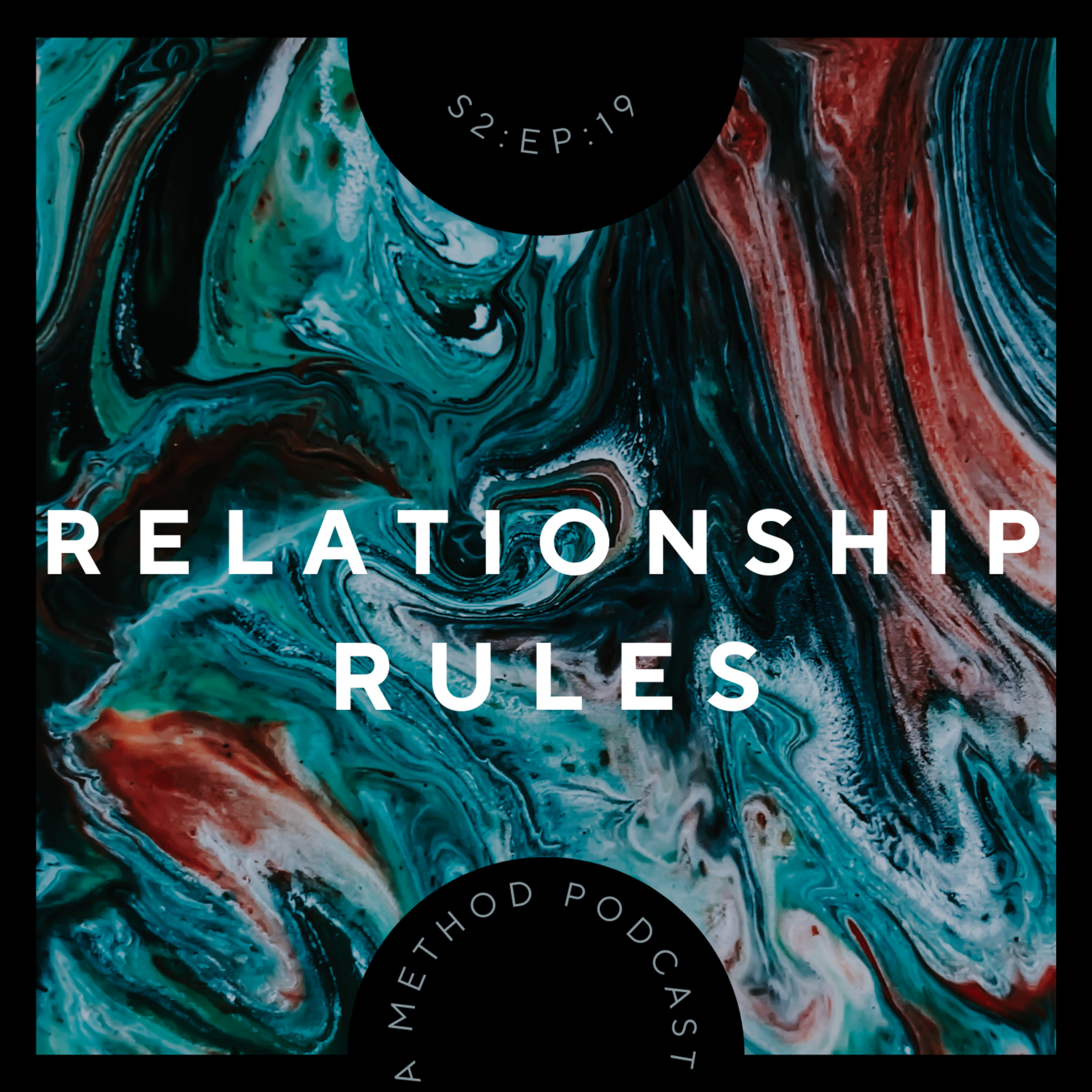 Relationship Rules: Yours, Theirs, & Society's episode artwork