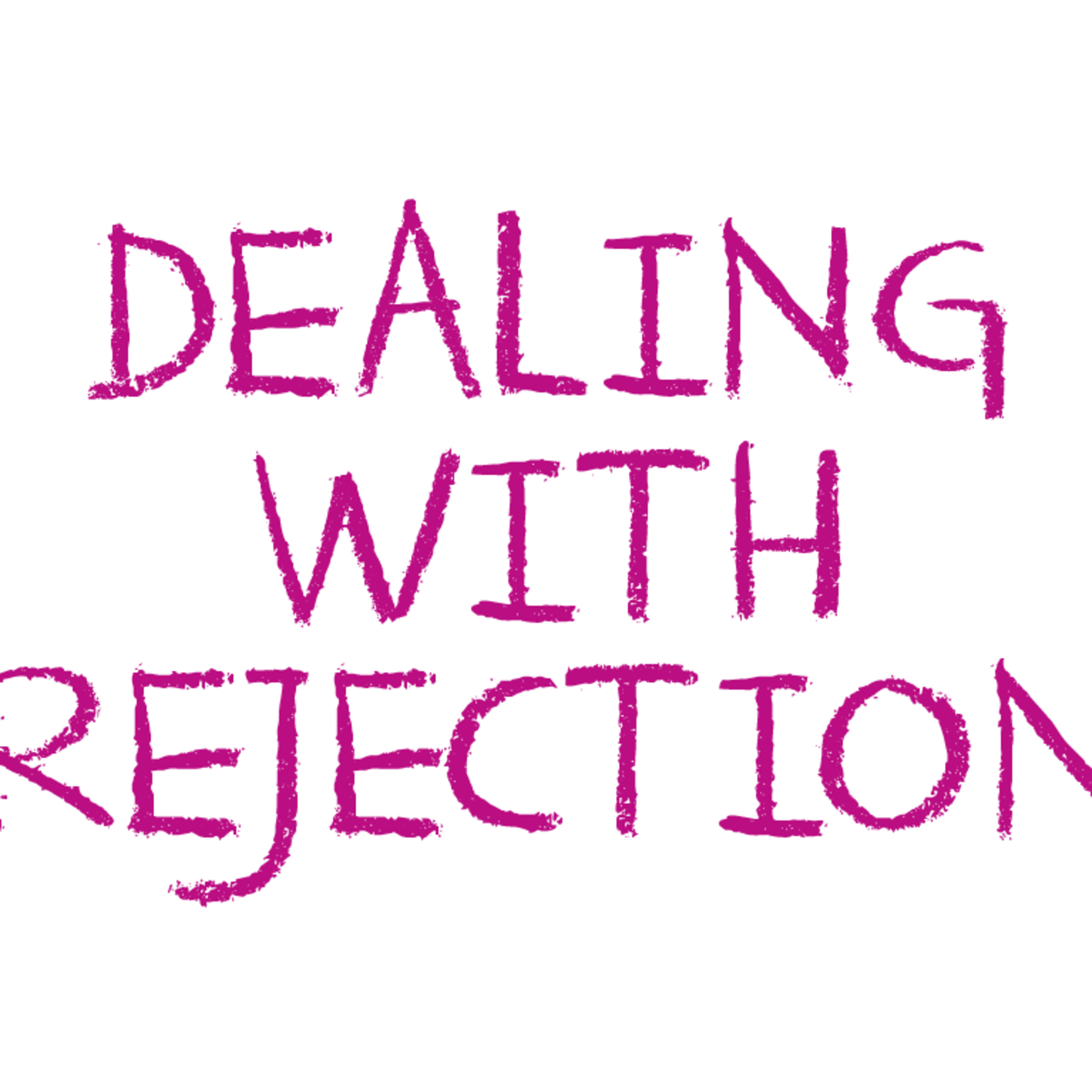 Dealing with Rejection episode artwork