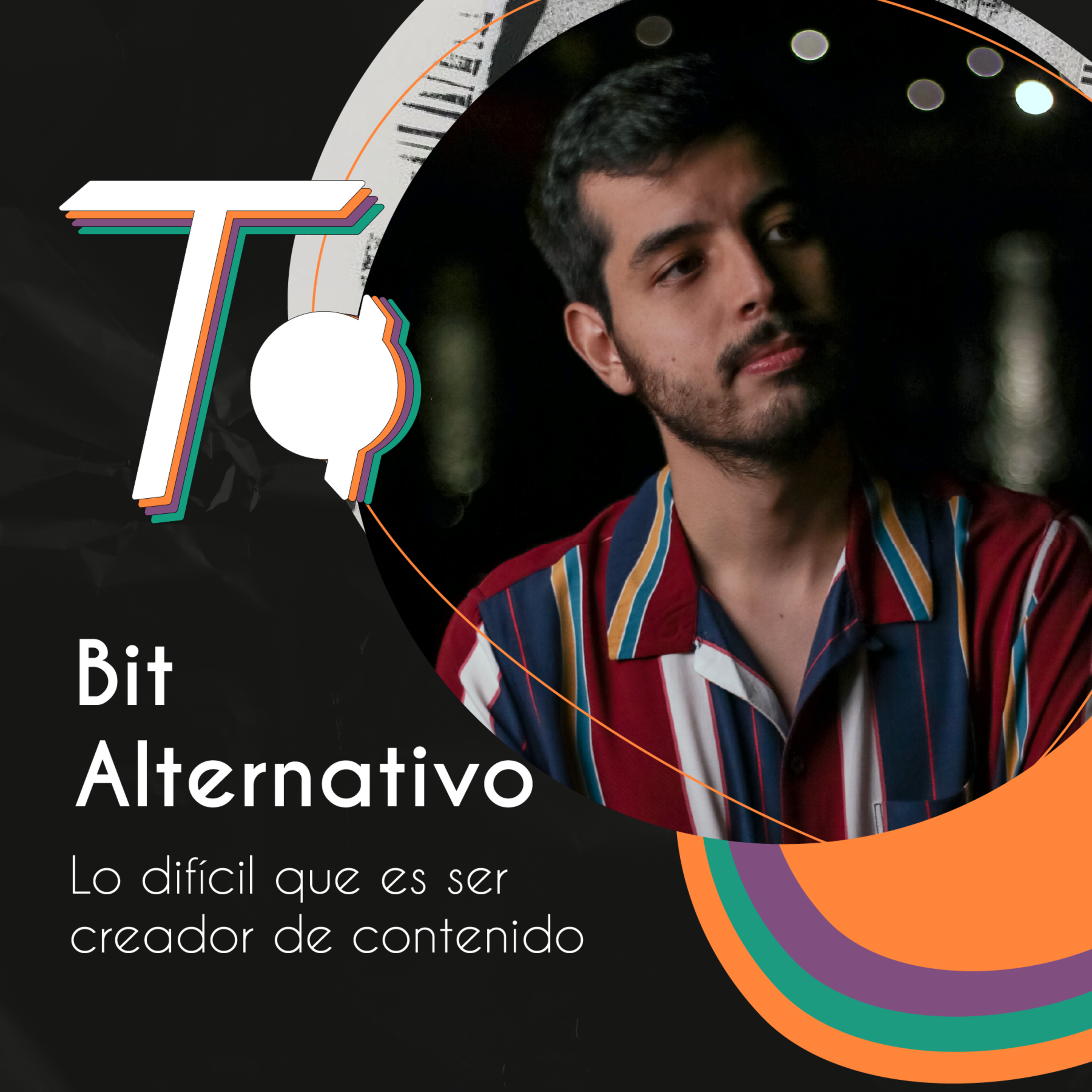 Bit // Lo difícil de ser creador de contenido