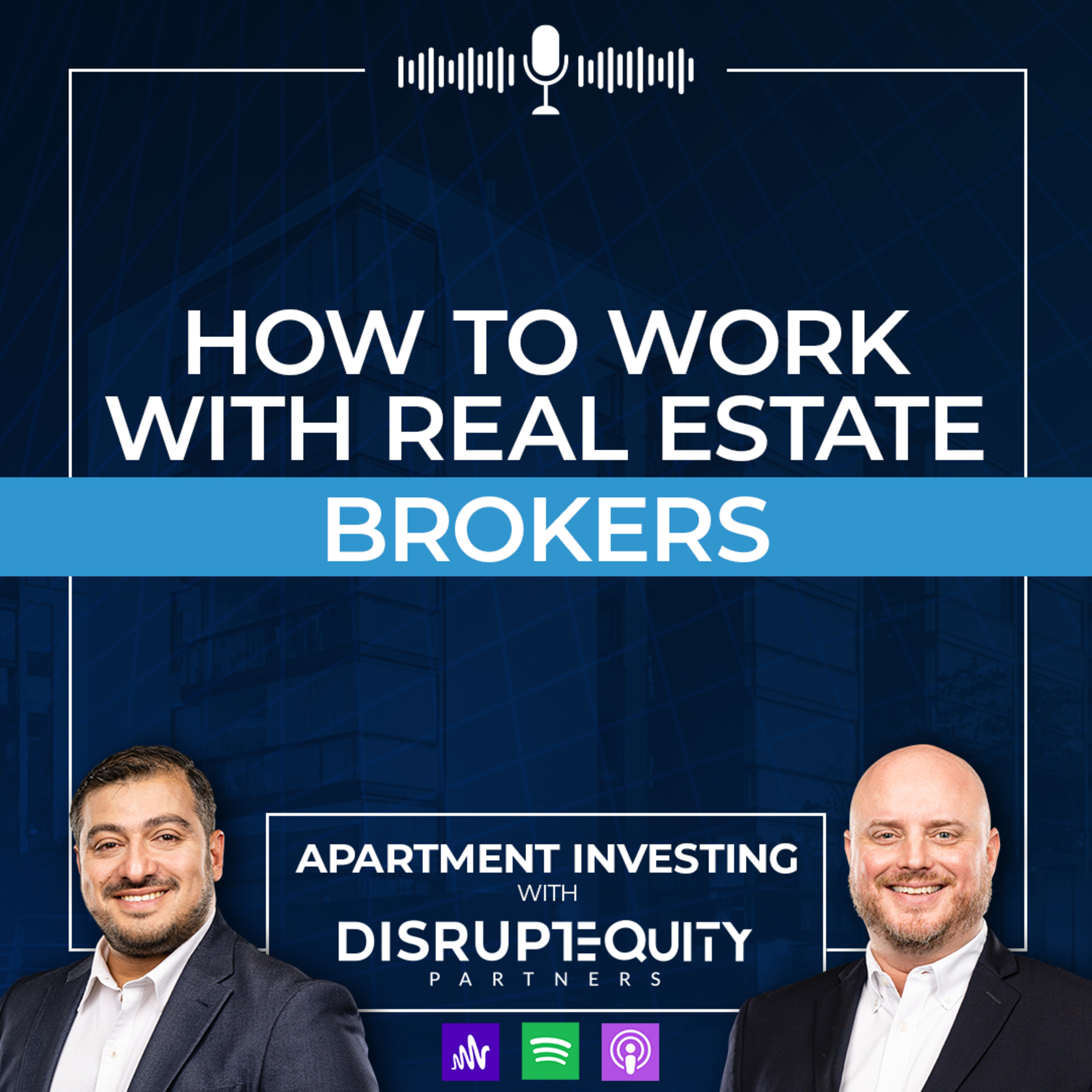How to Work with Real Estate Brokers episode artwork