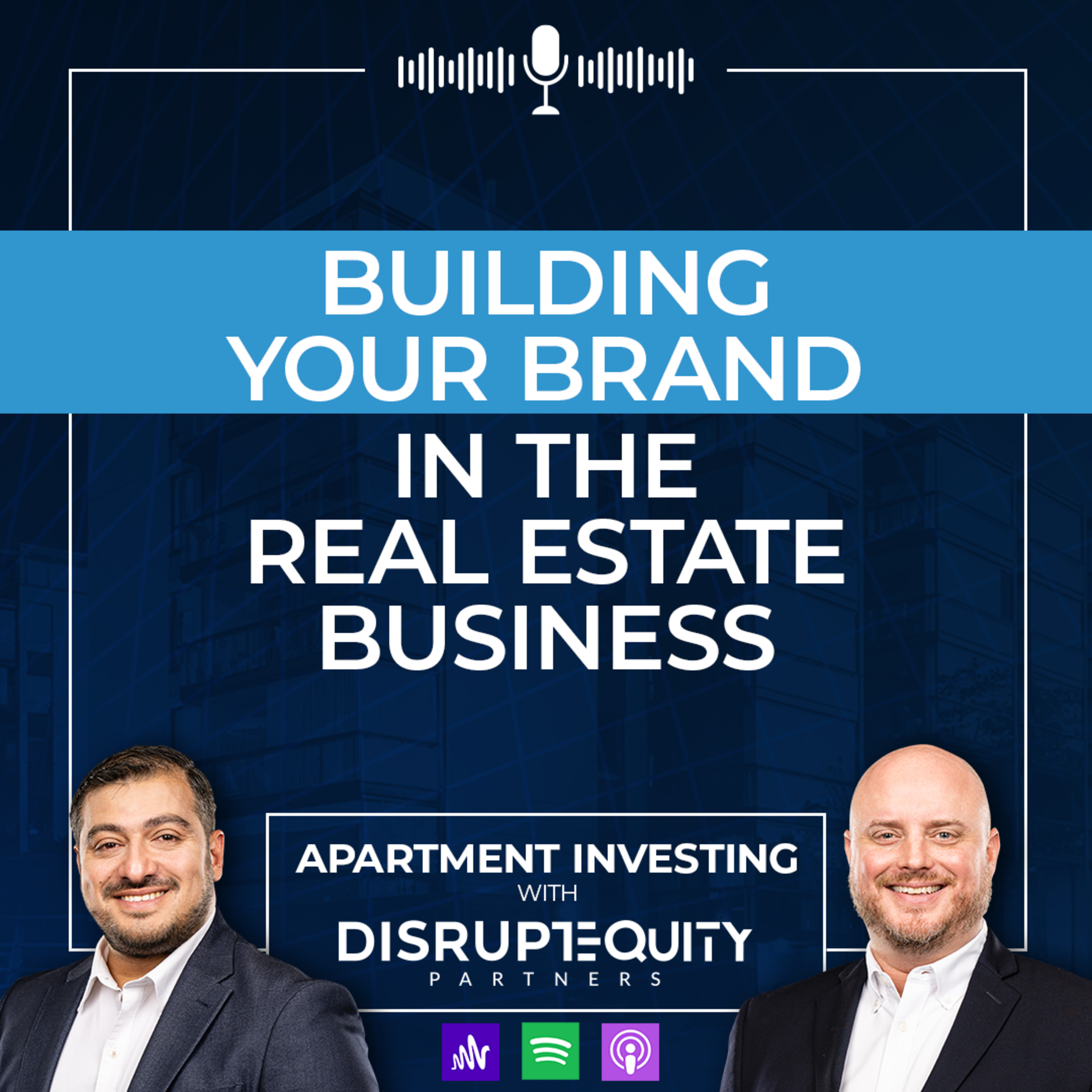 Building Your Brand In The Real Estate Business episode artwork