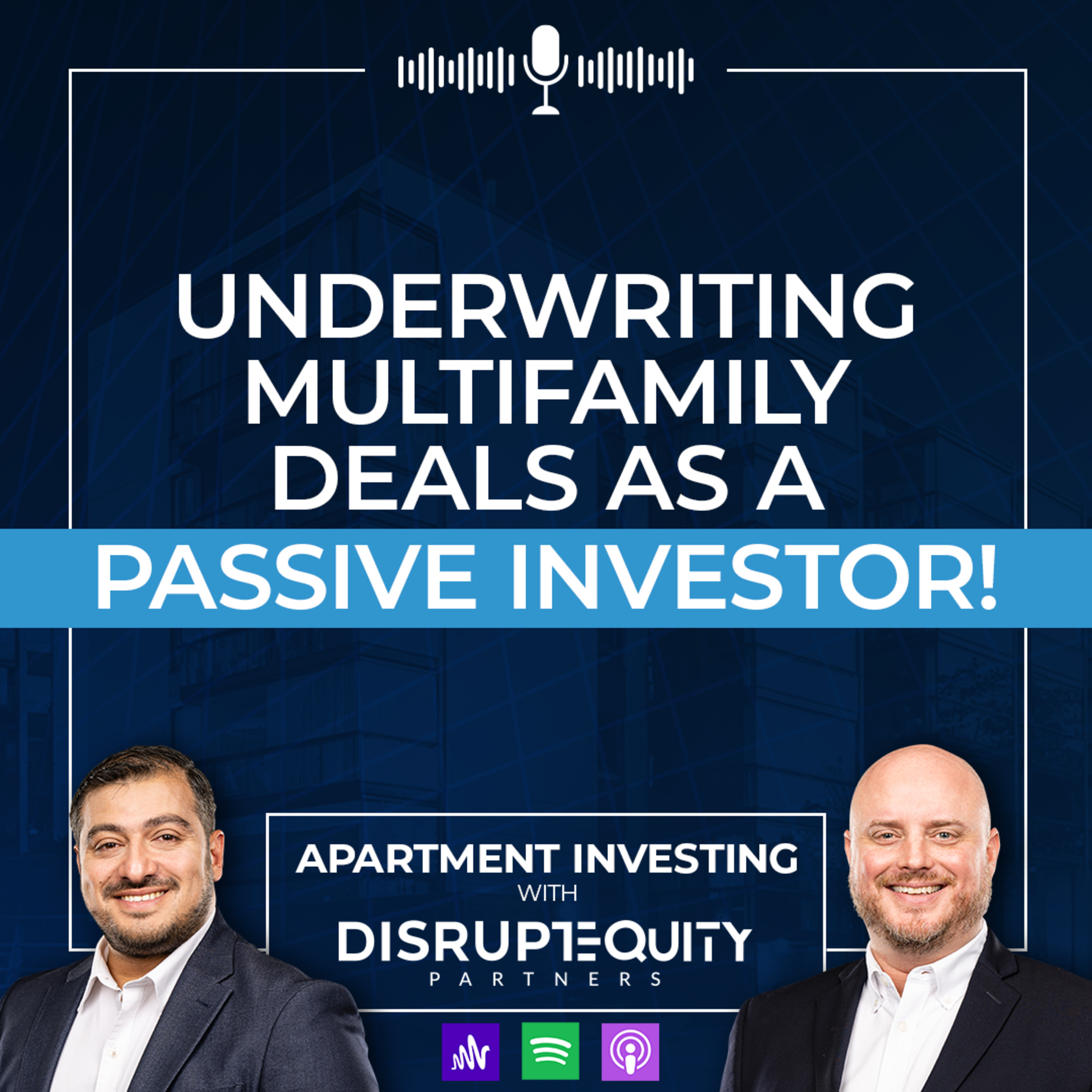 Underwriting Multifamily Deals as a Passive Investor! episode artwork