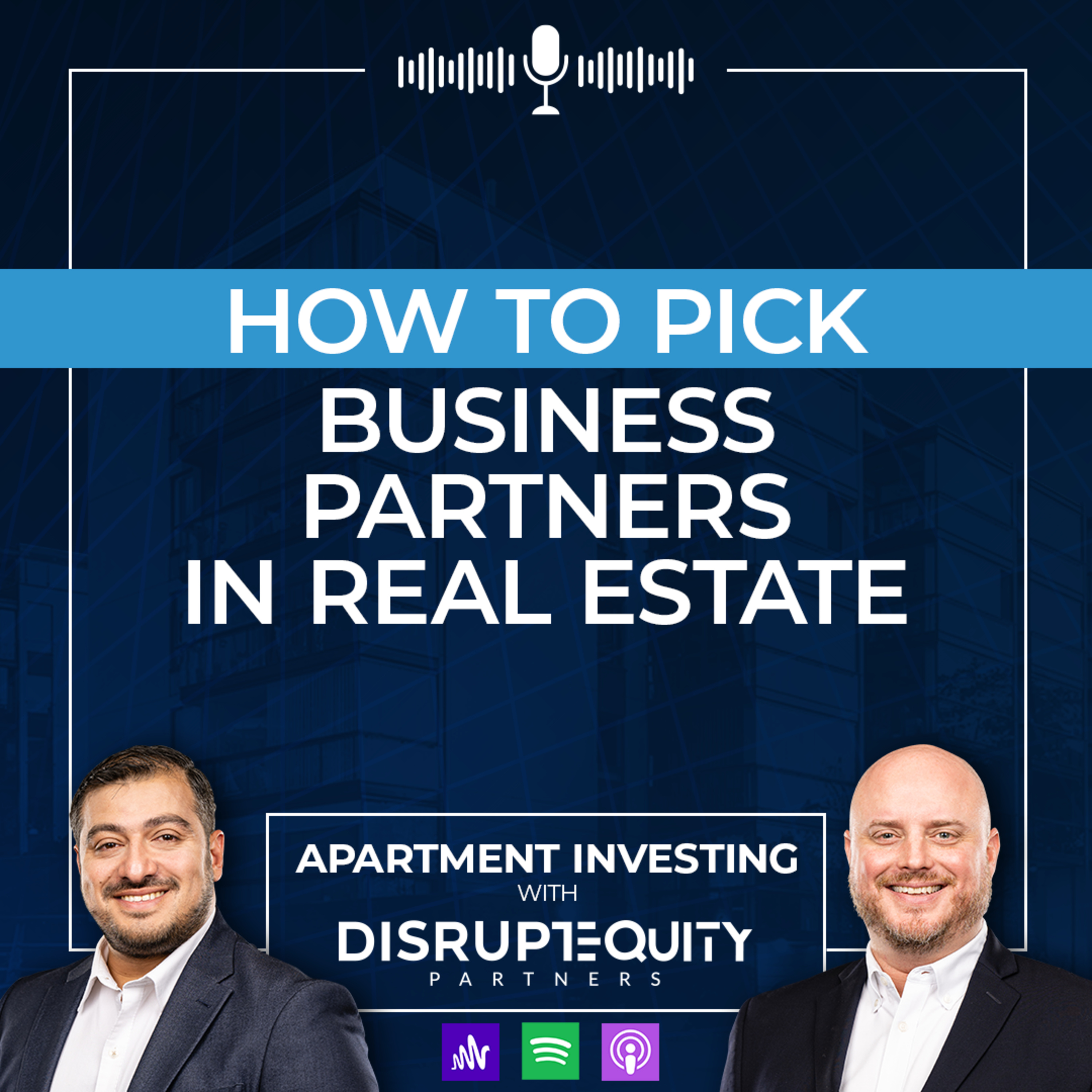 How to Pick Business Partners in Real Estate episode artwork