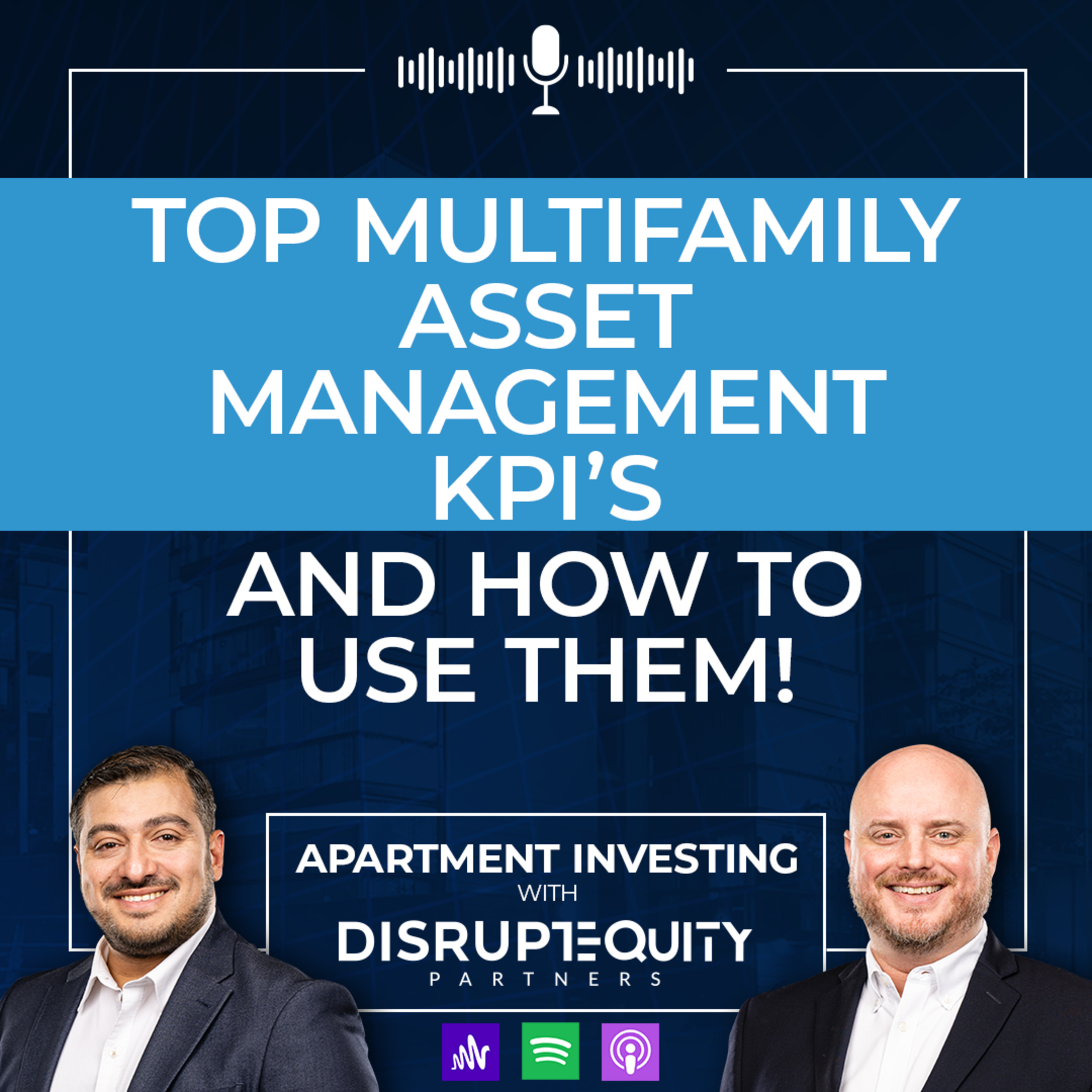Top Multifamily Asset Management KPIs & How To Use Them! episode artwork