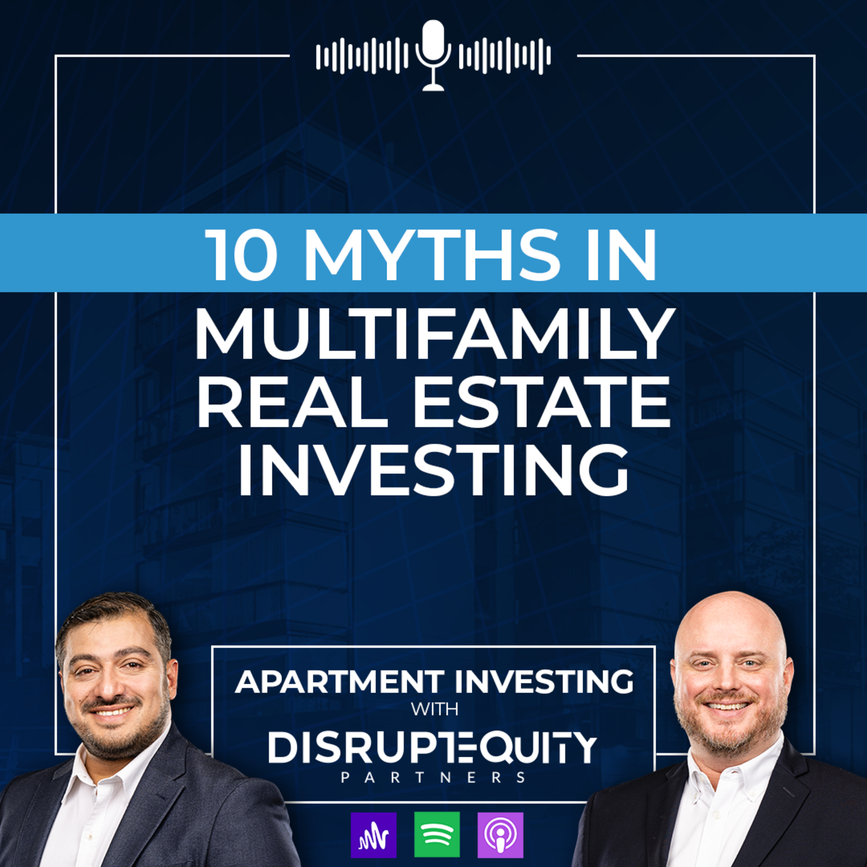 The Top 10 Myths of Multifamily Real Estate Investing episode artwork