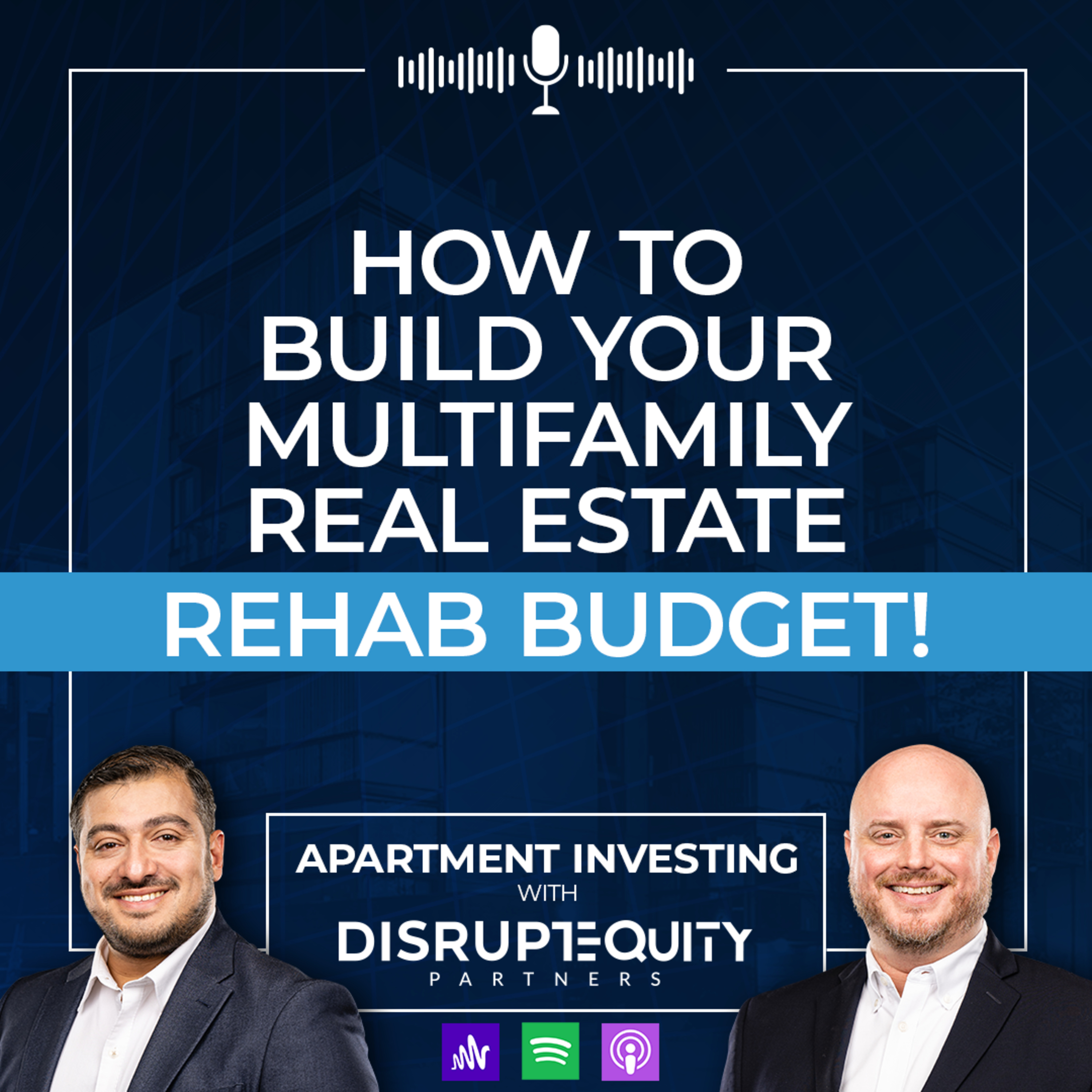 How to build your multifamily real estate rehab budget! episode artwork
