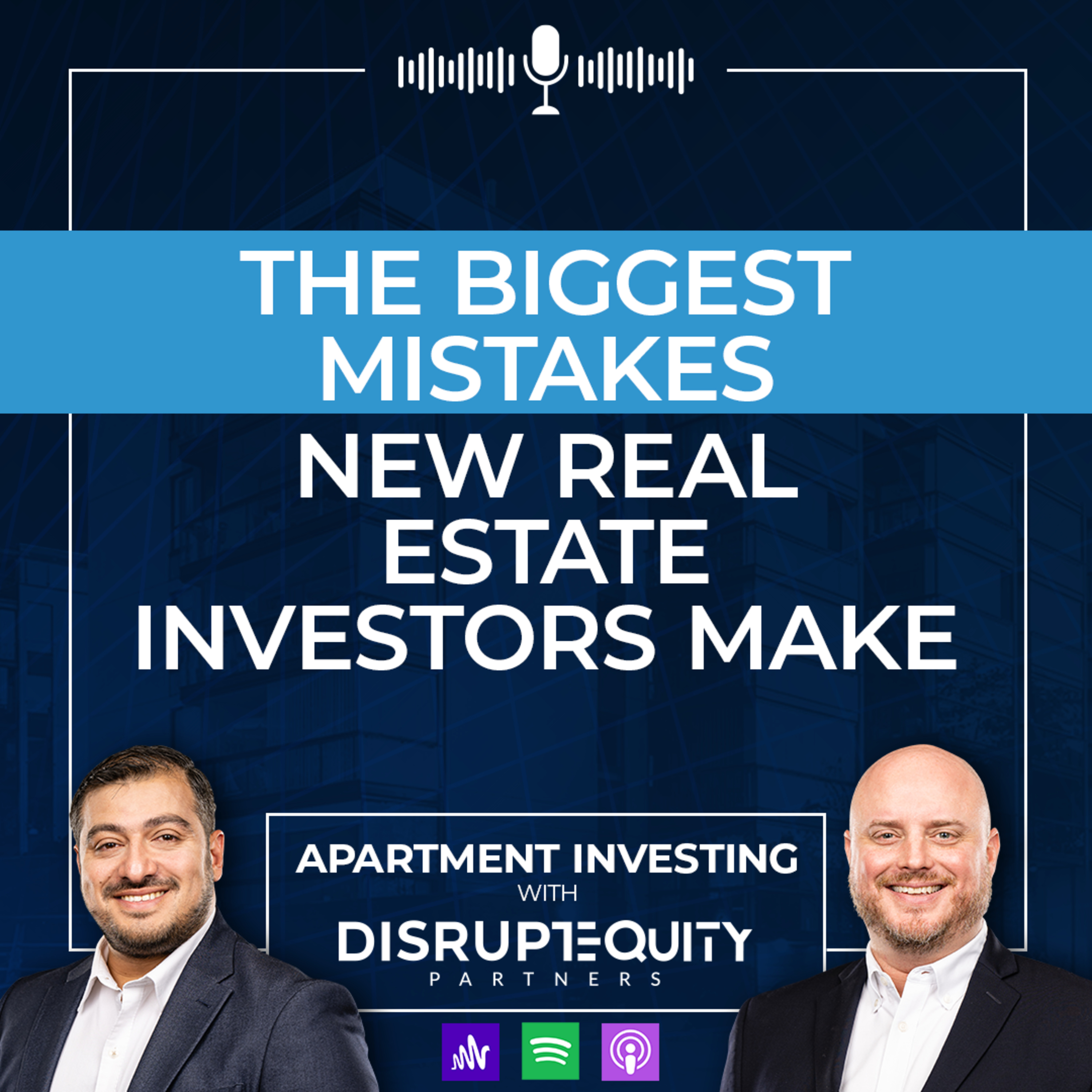 The Biggest Mistakes New Real Estate Investors Make episode artwork