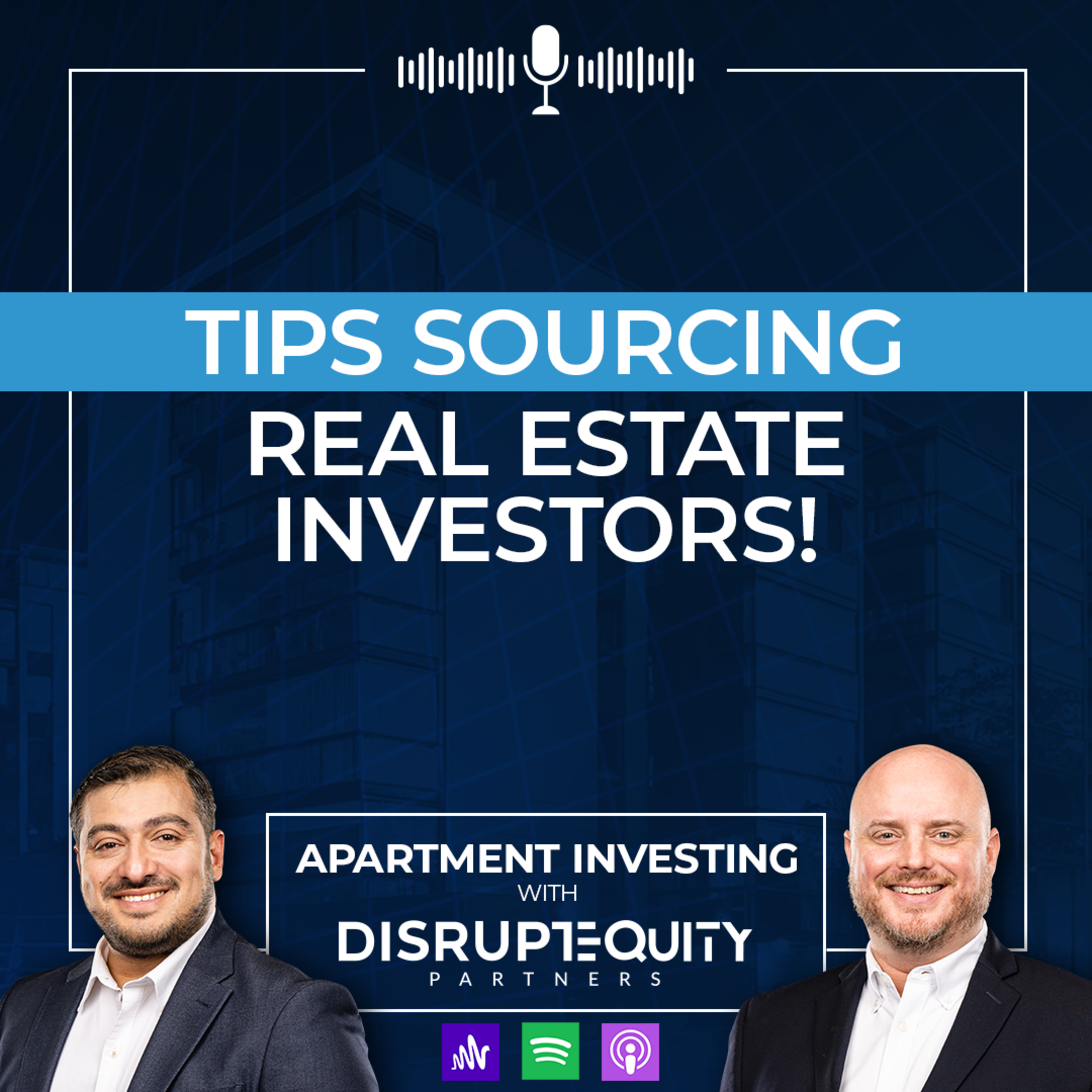 Tips Sourcing Real Estate Investors​! episode artwork