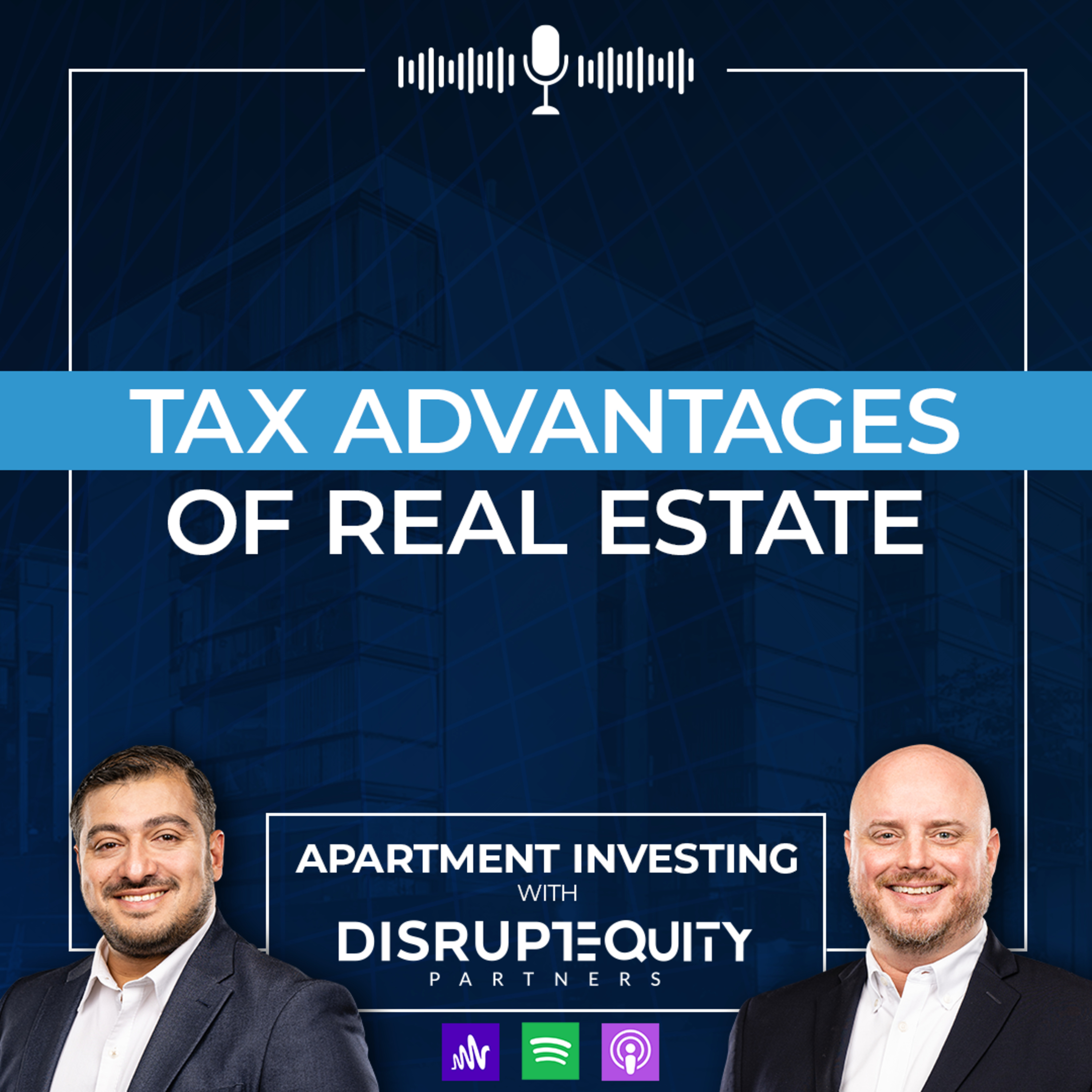 How to offset your taxes through multifamily real estate investing! | Tax advantages of real estate! episode artwork