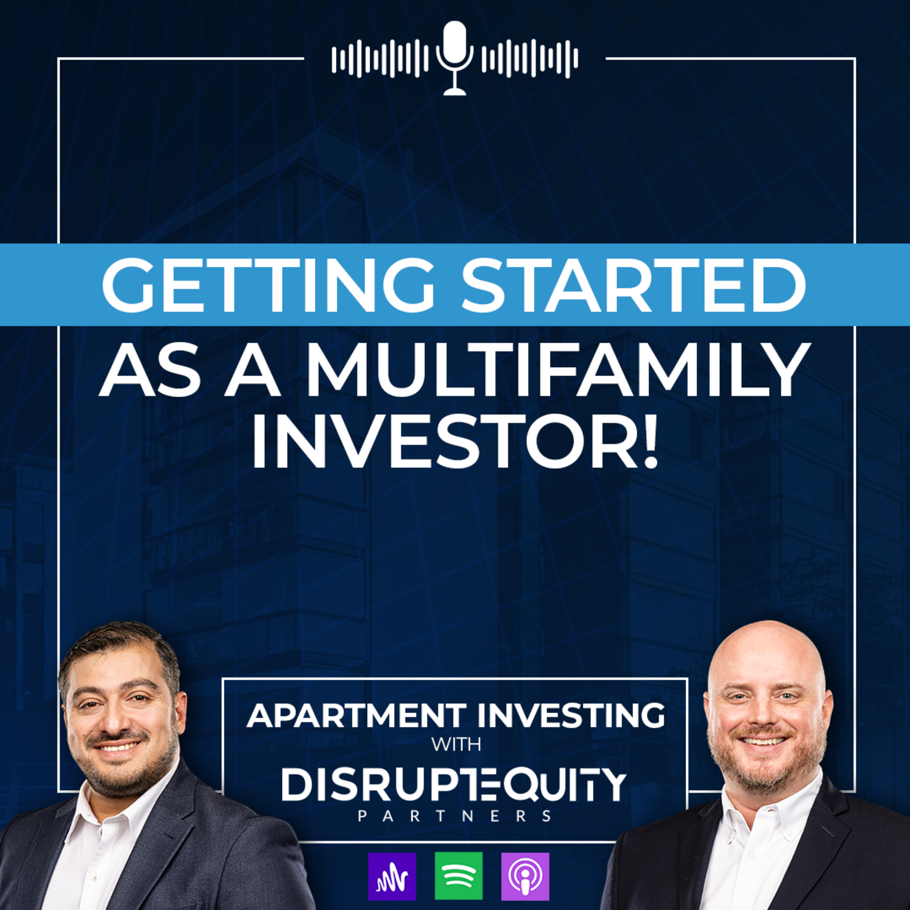 Getting Started as a Multifamily Investor! episode artwork
