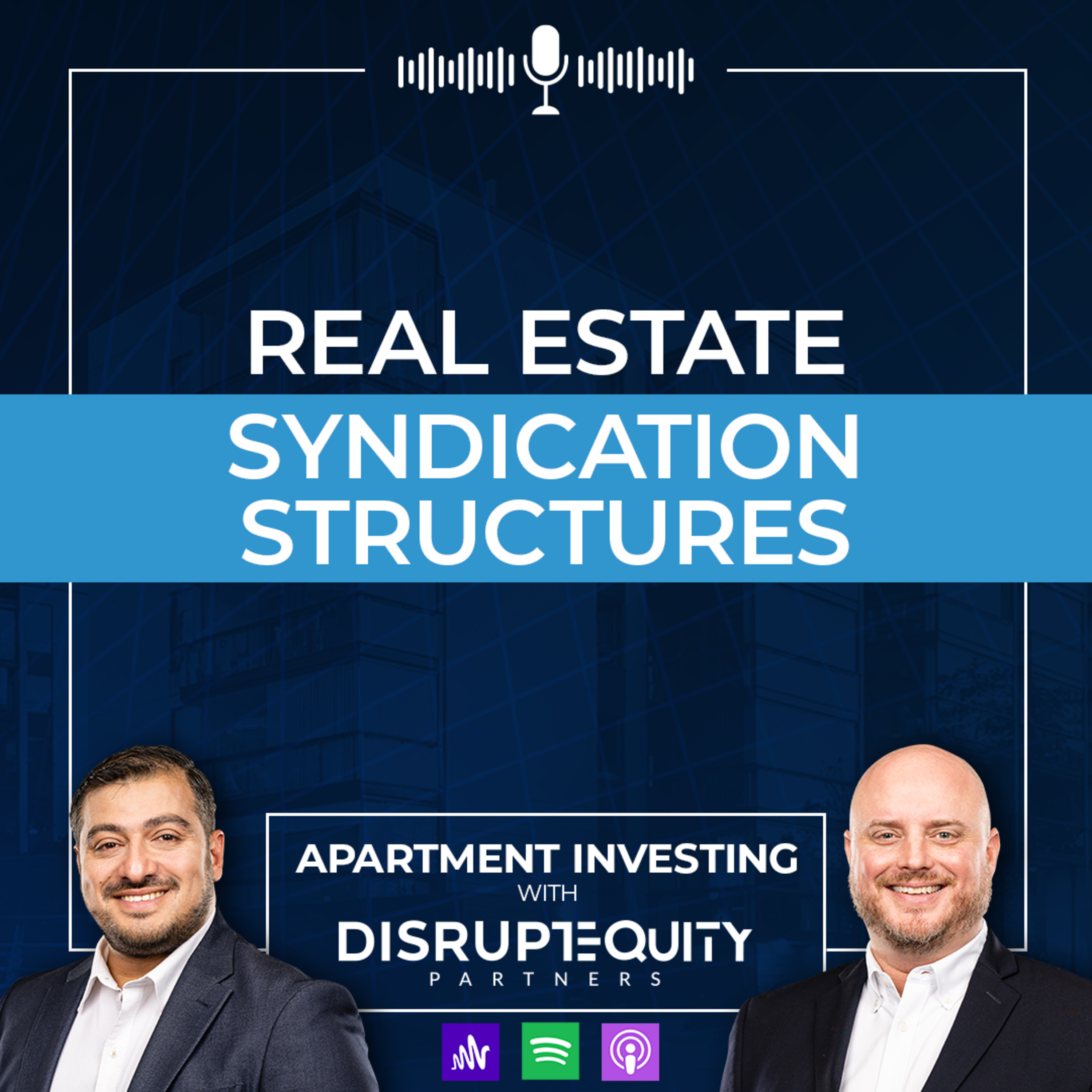 Real Estate Syndication Structures! episode artwork