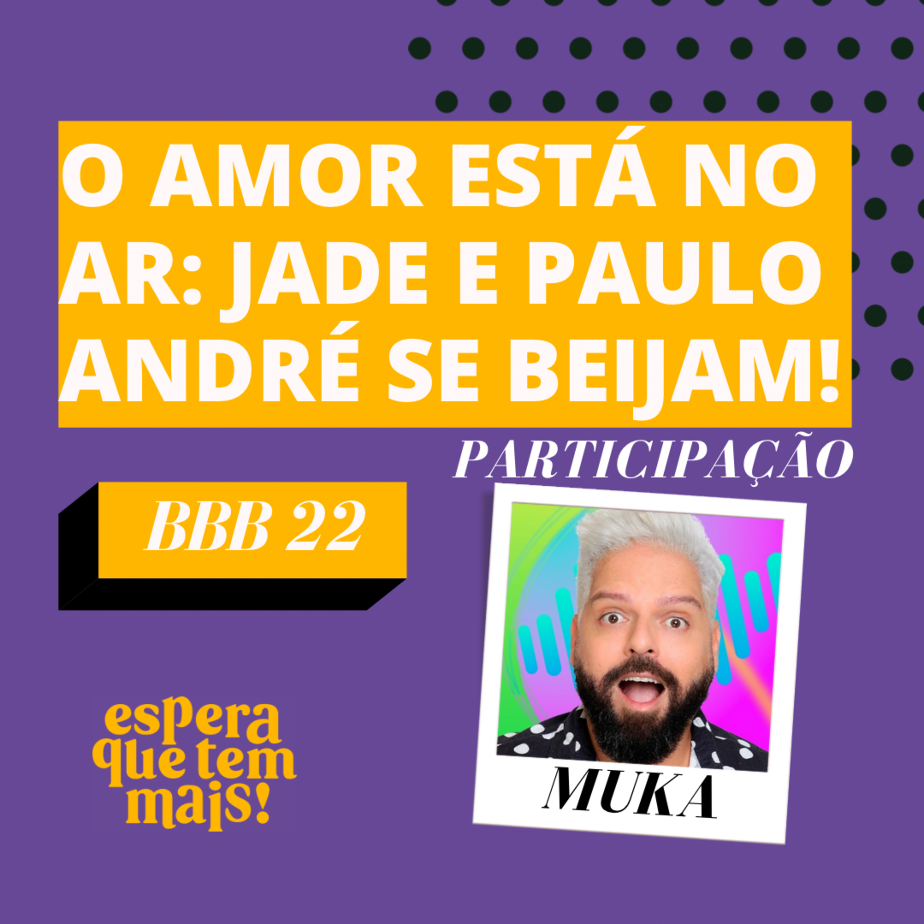Espera Que Tem Mais
