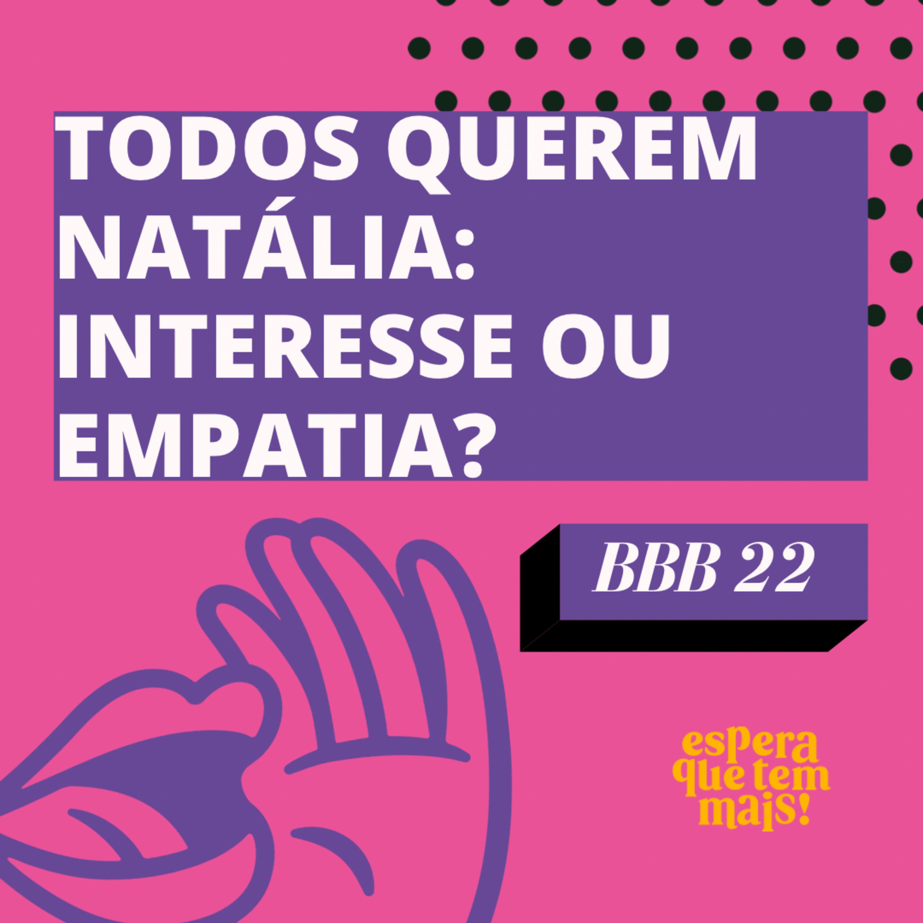 Espera Que Tem Mais