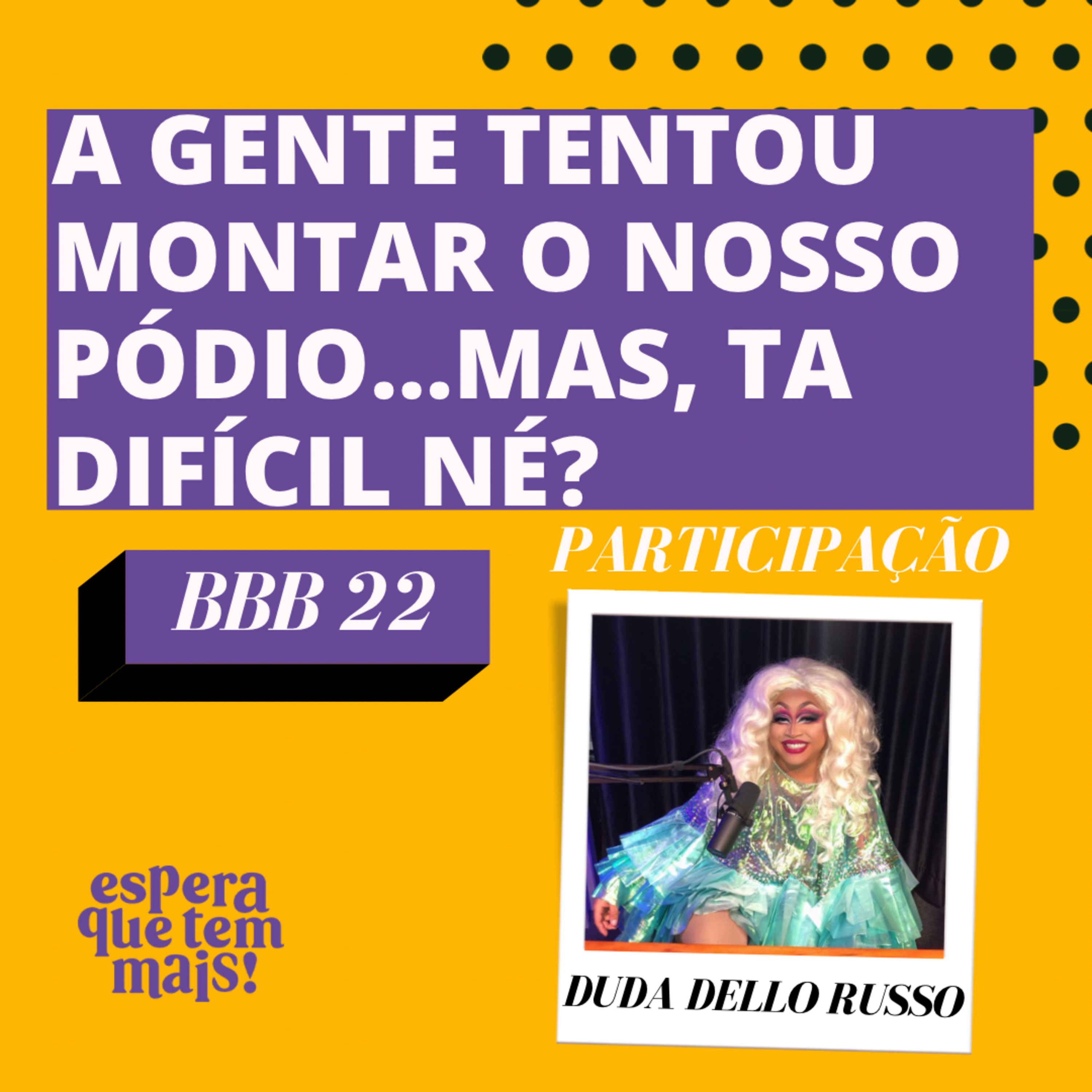 Espera Que Tem Mais