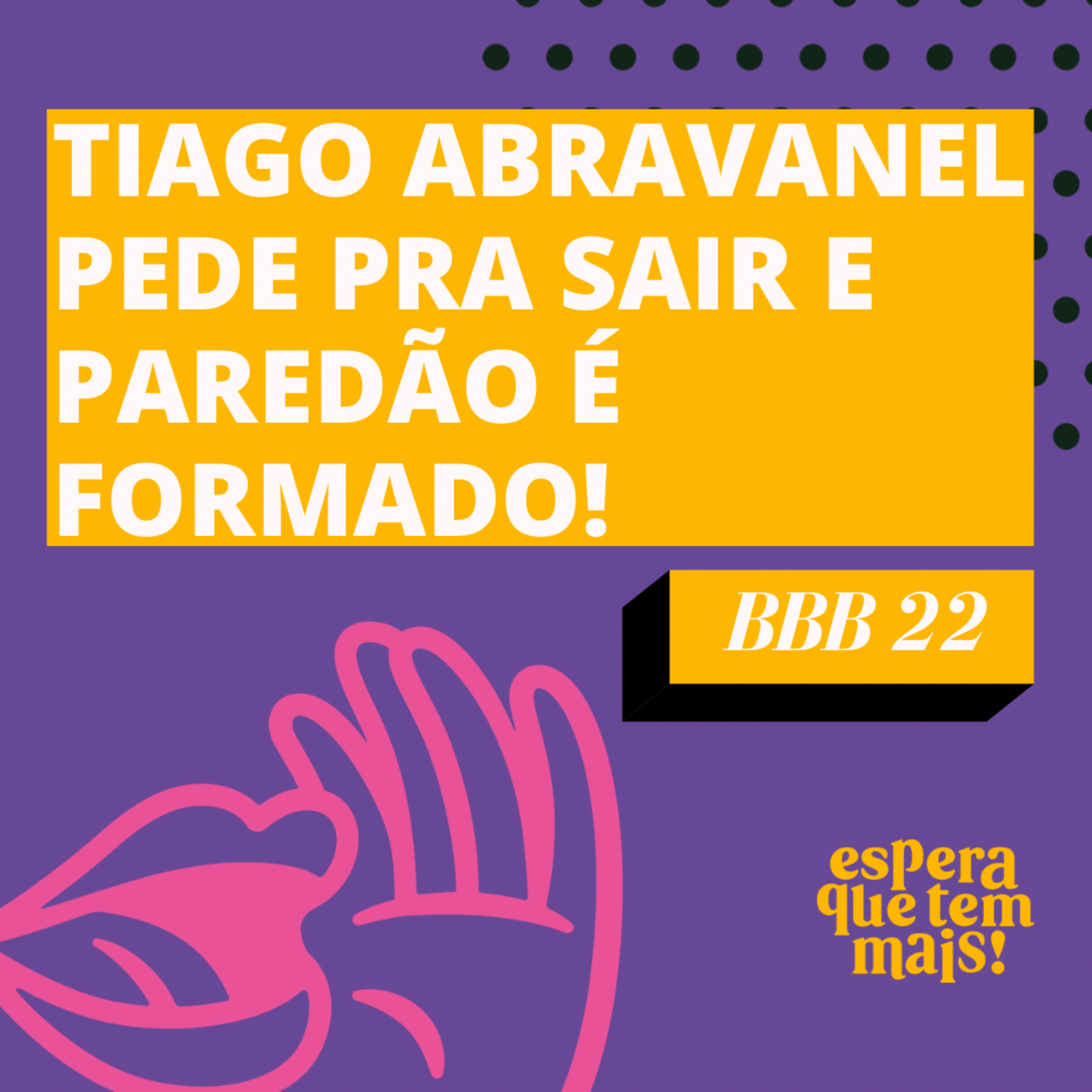 Espera Que Tem Mais