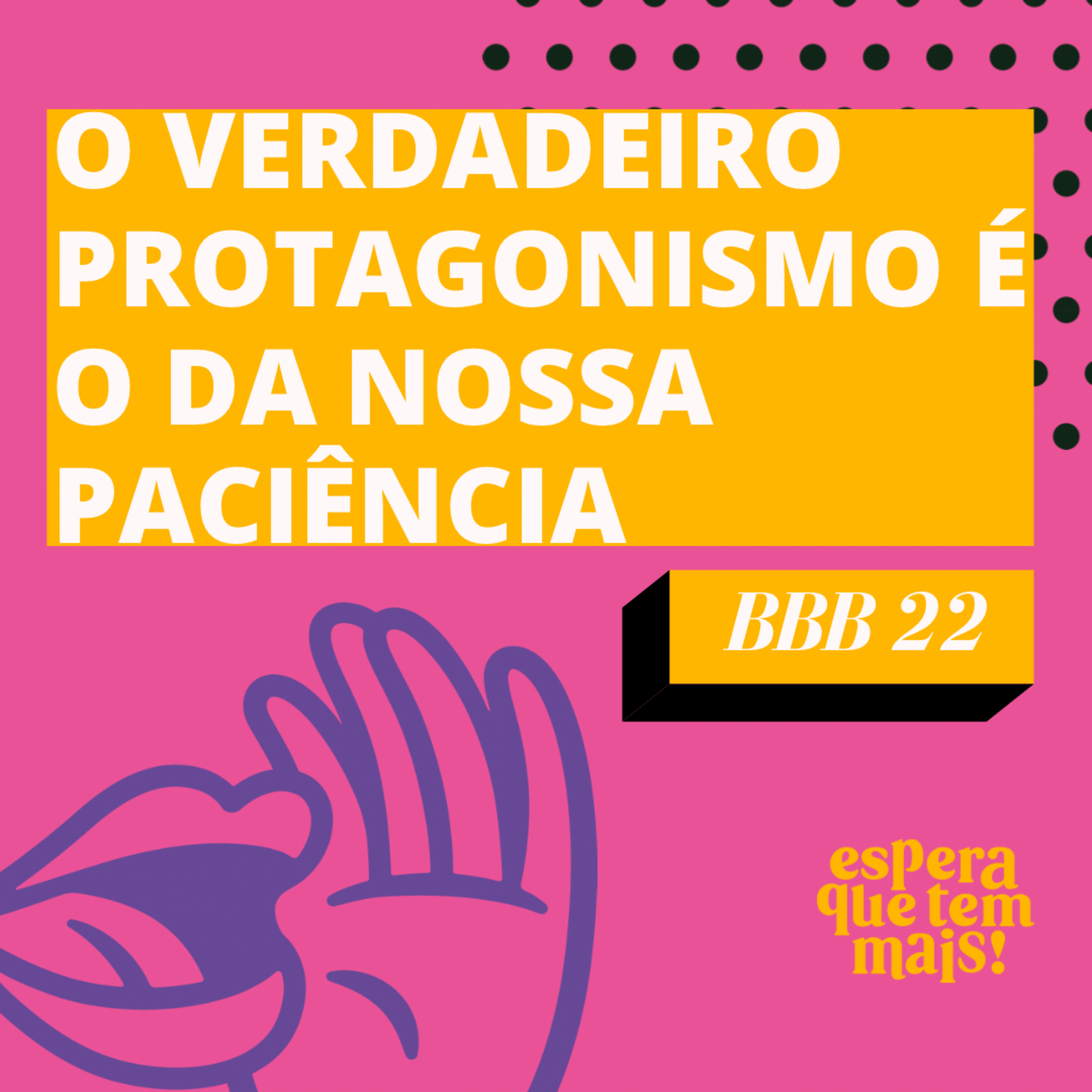 Espera Que Tem Mais
