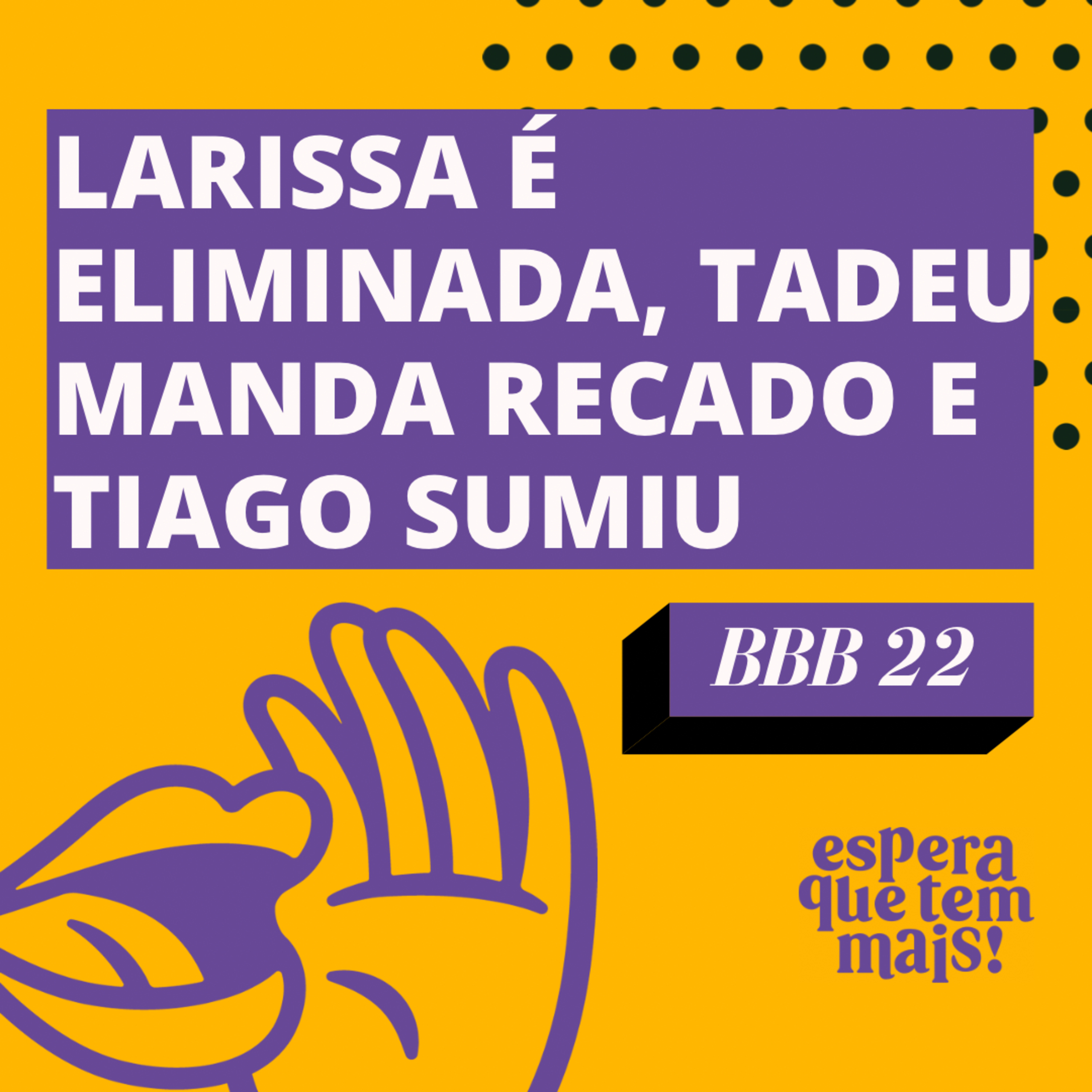Espera Que Tem Mais