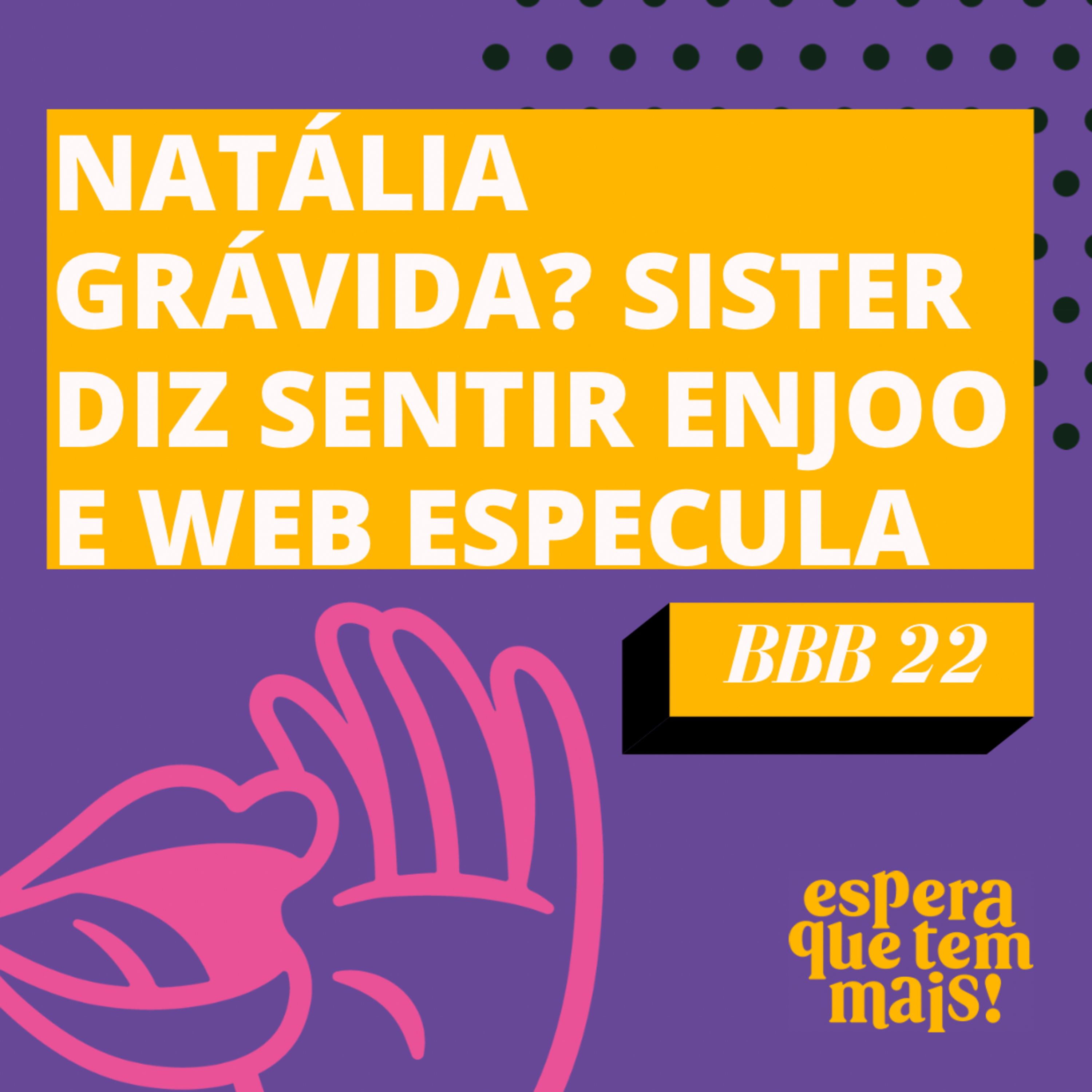 Espera Que Tem Mais