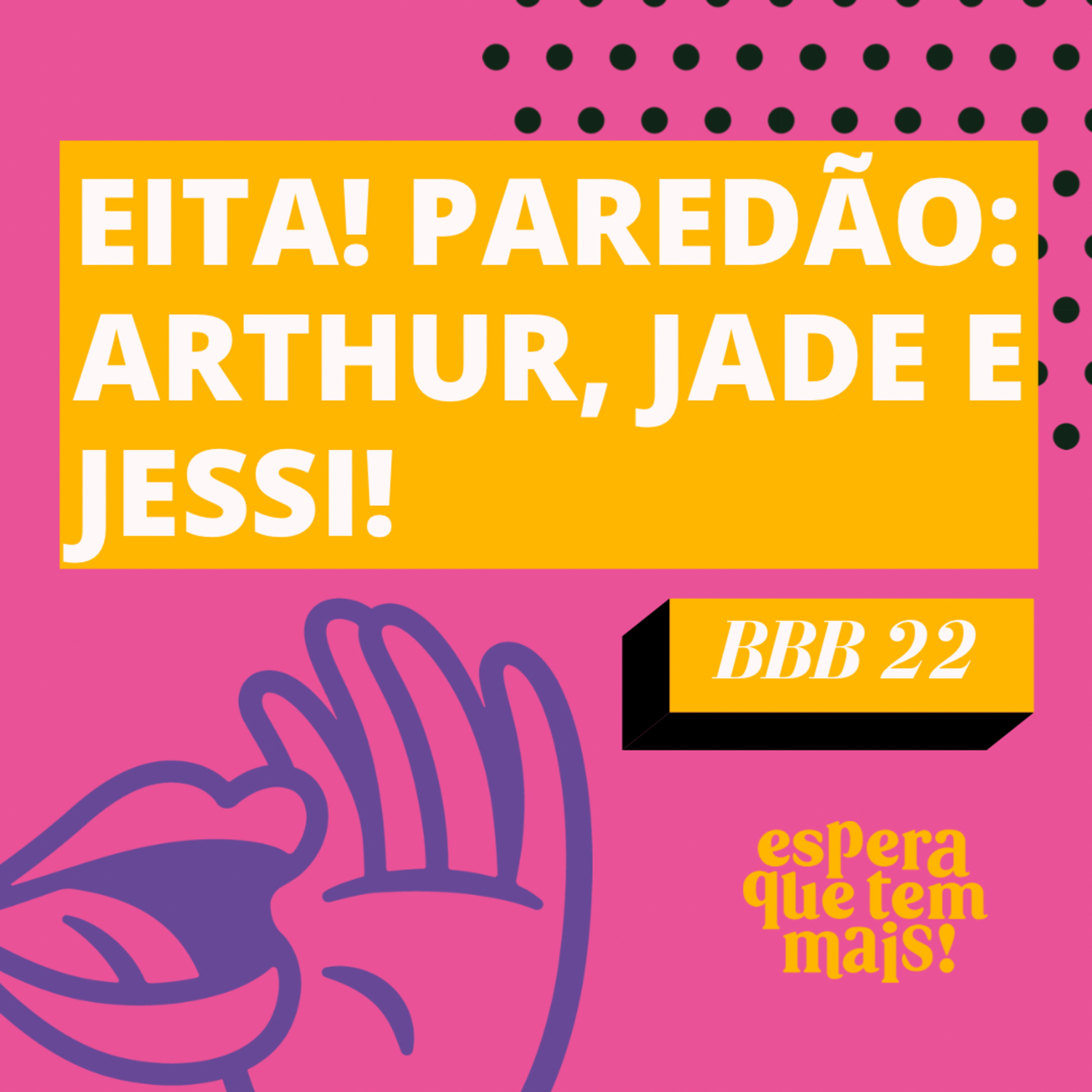 Espera Que Tem Mais