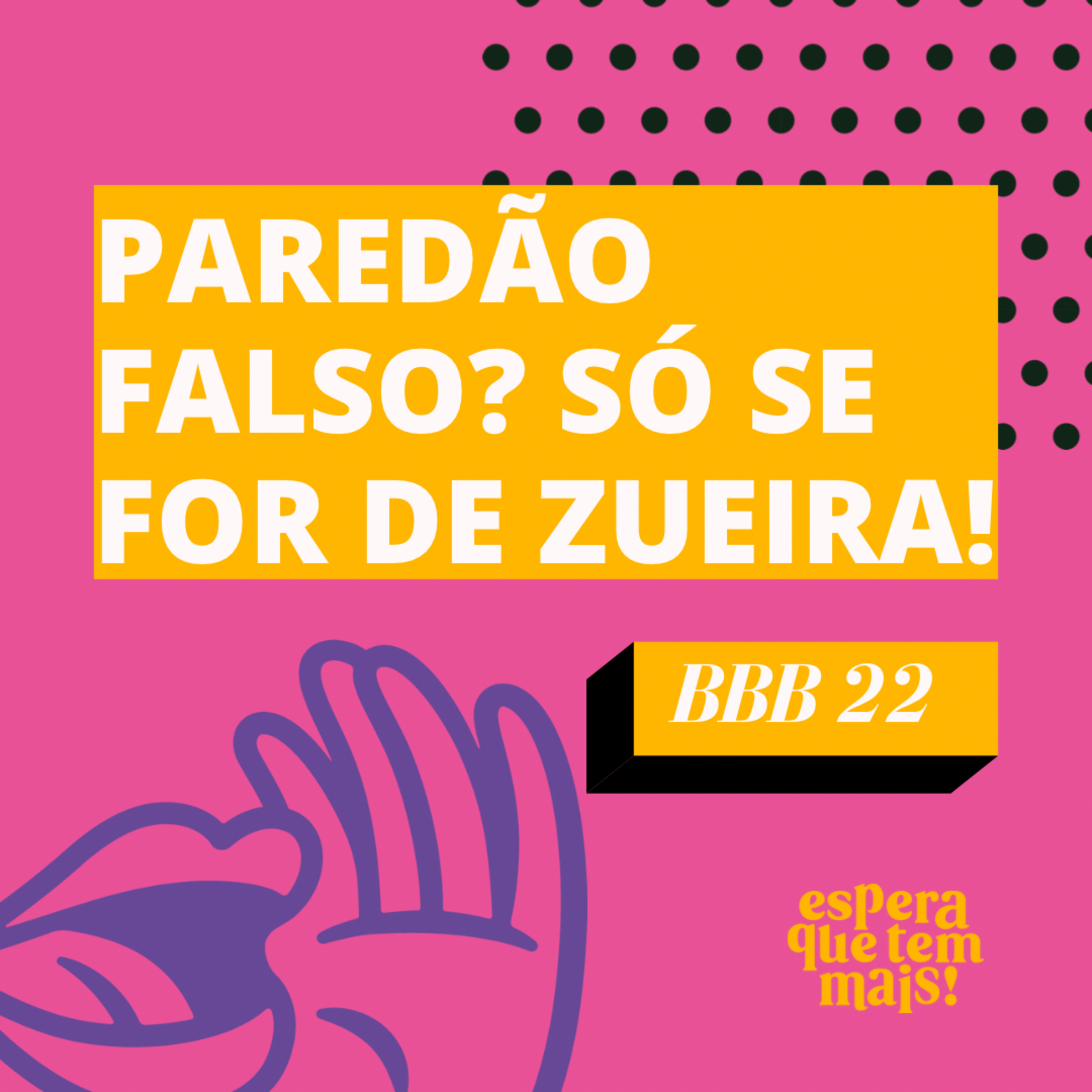 Espera Que Tem Mais