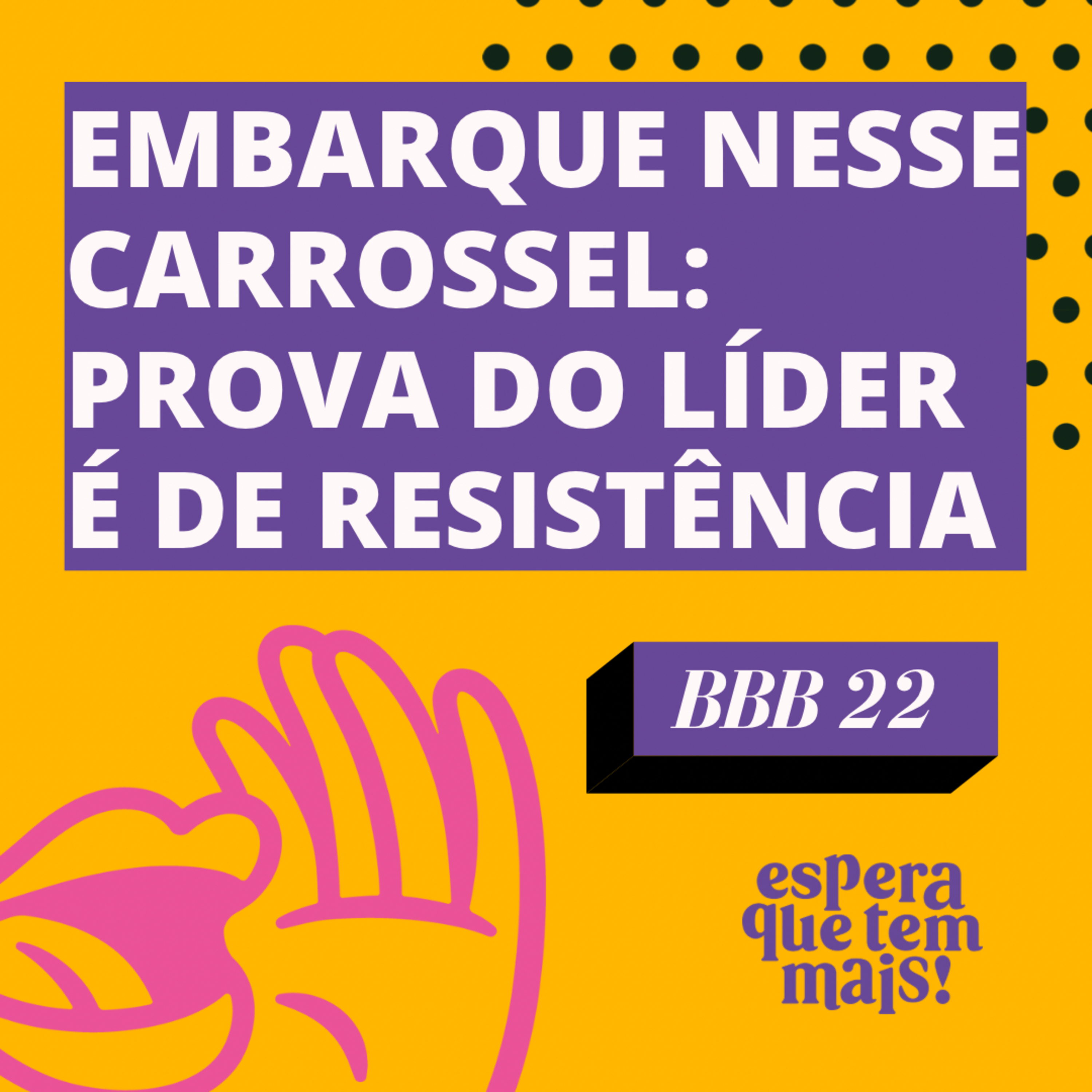 Espera Que Tem Mais