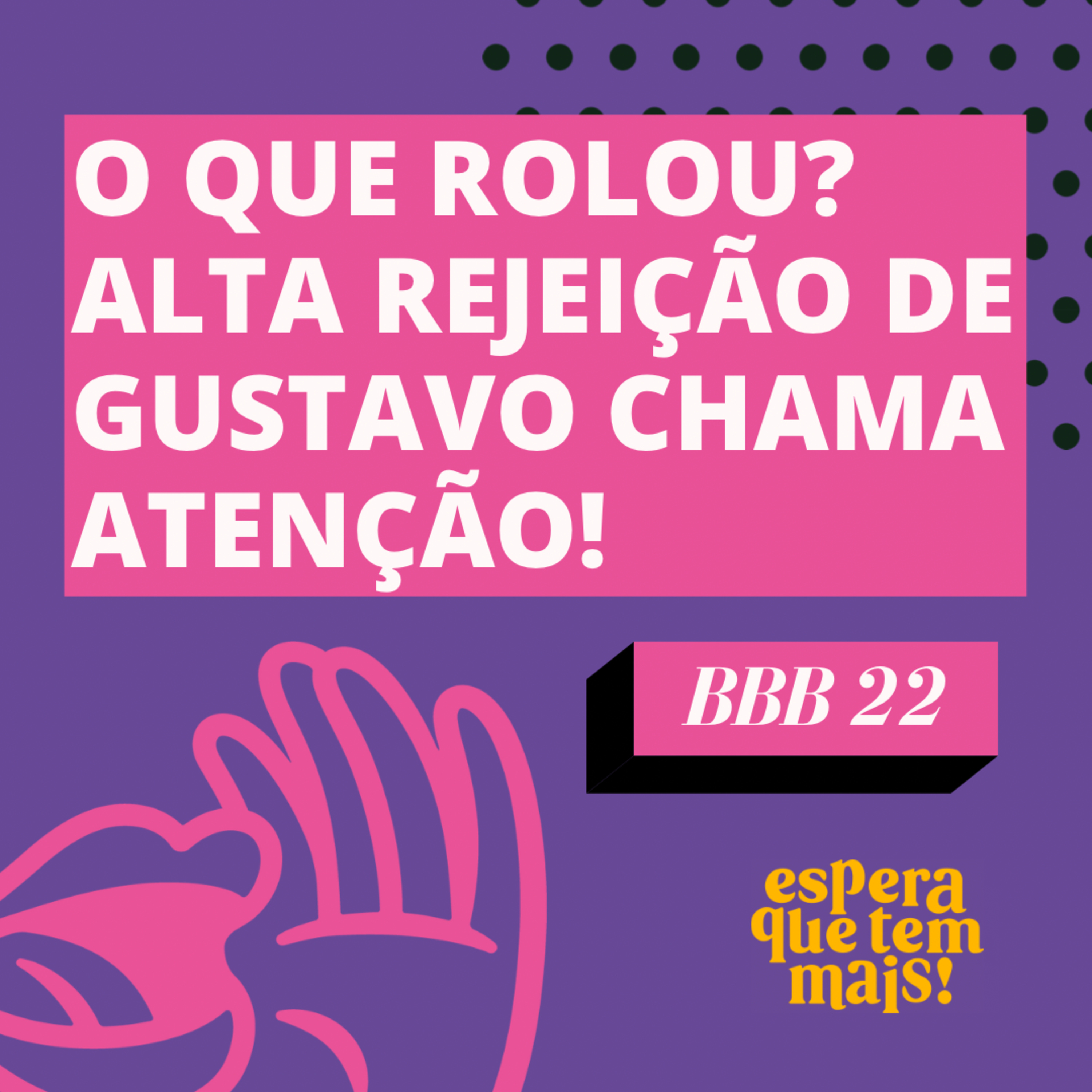 Espera Que Tem Mais