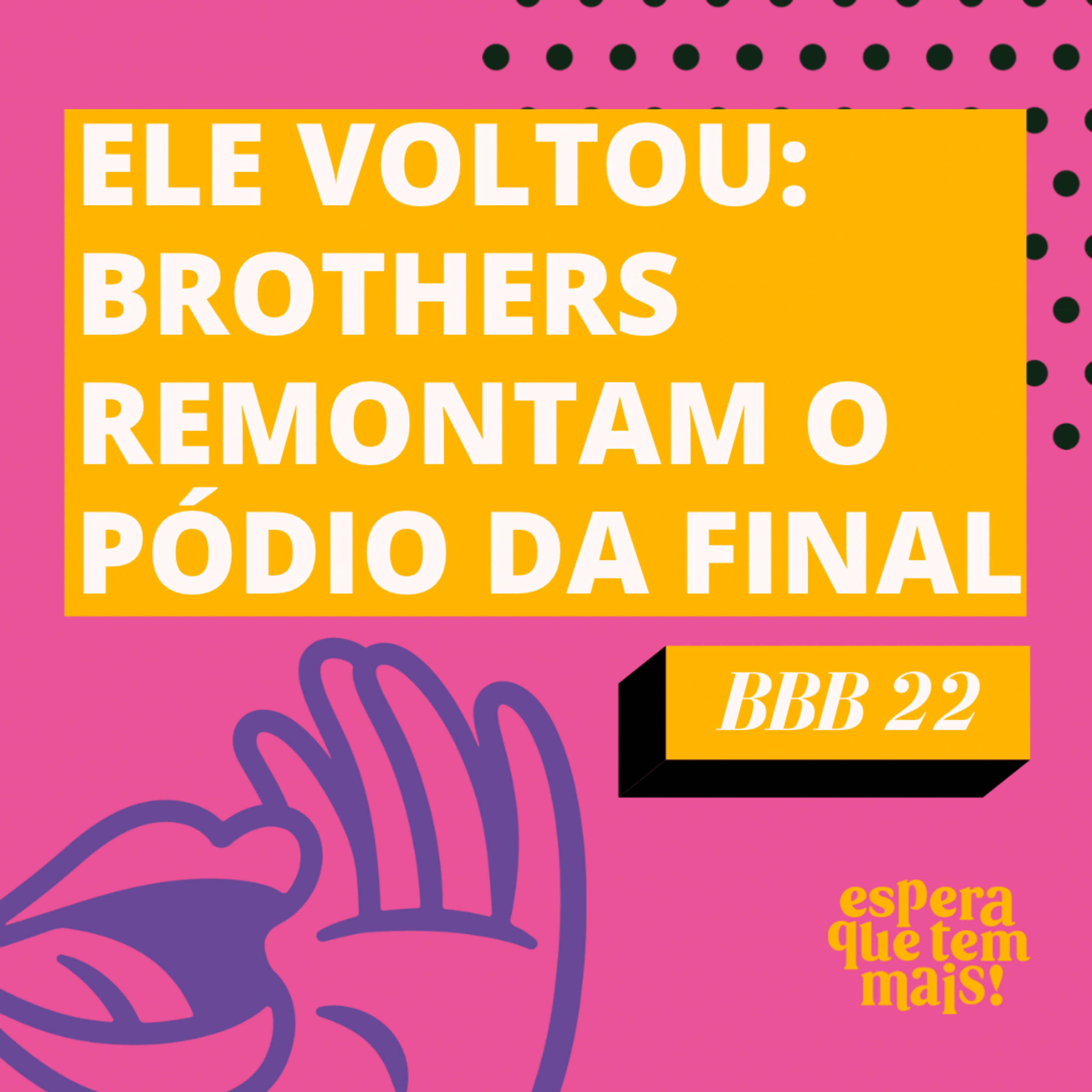 Espera Que Tem Mais